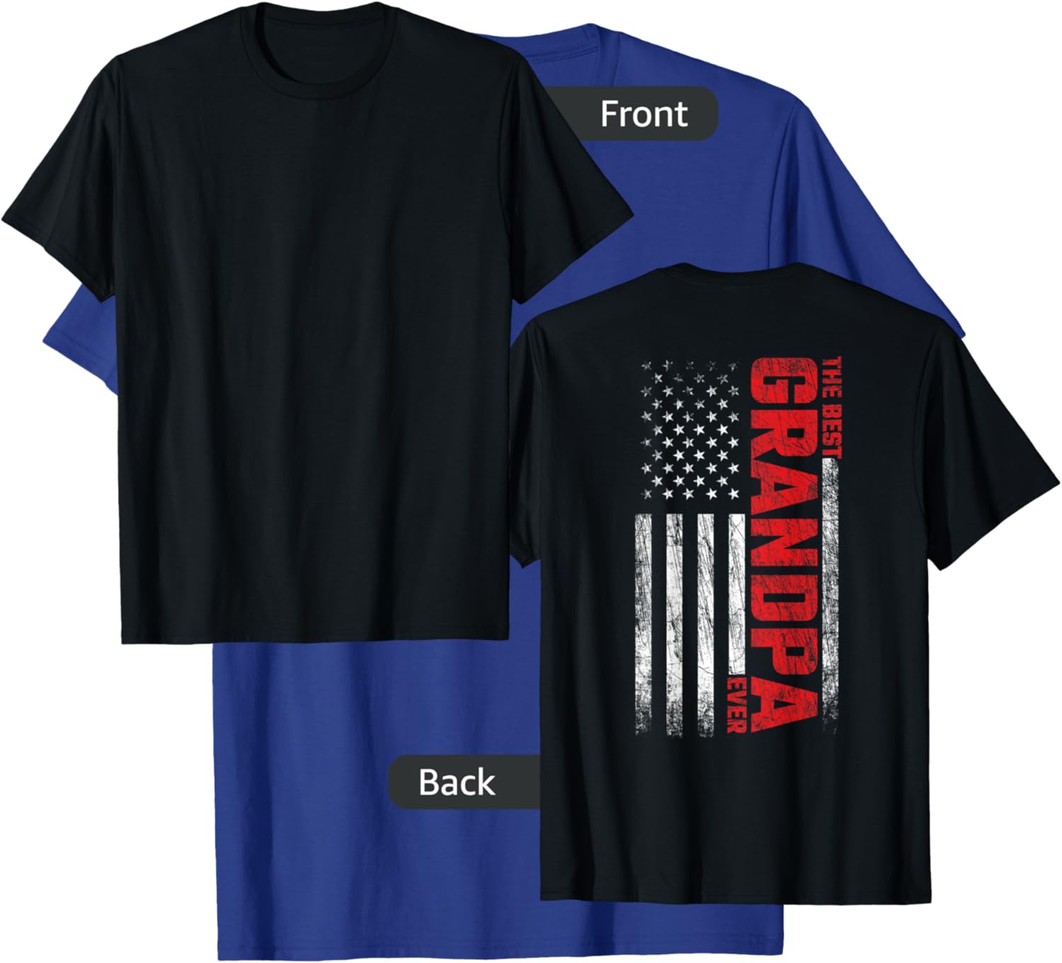 Grandpa - American Flag On Back - Best Grandpa Ever T-Shirt - T-Shirt | Royal
