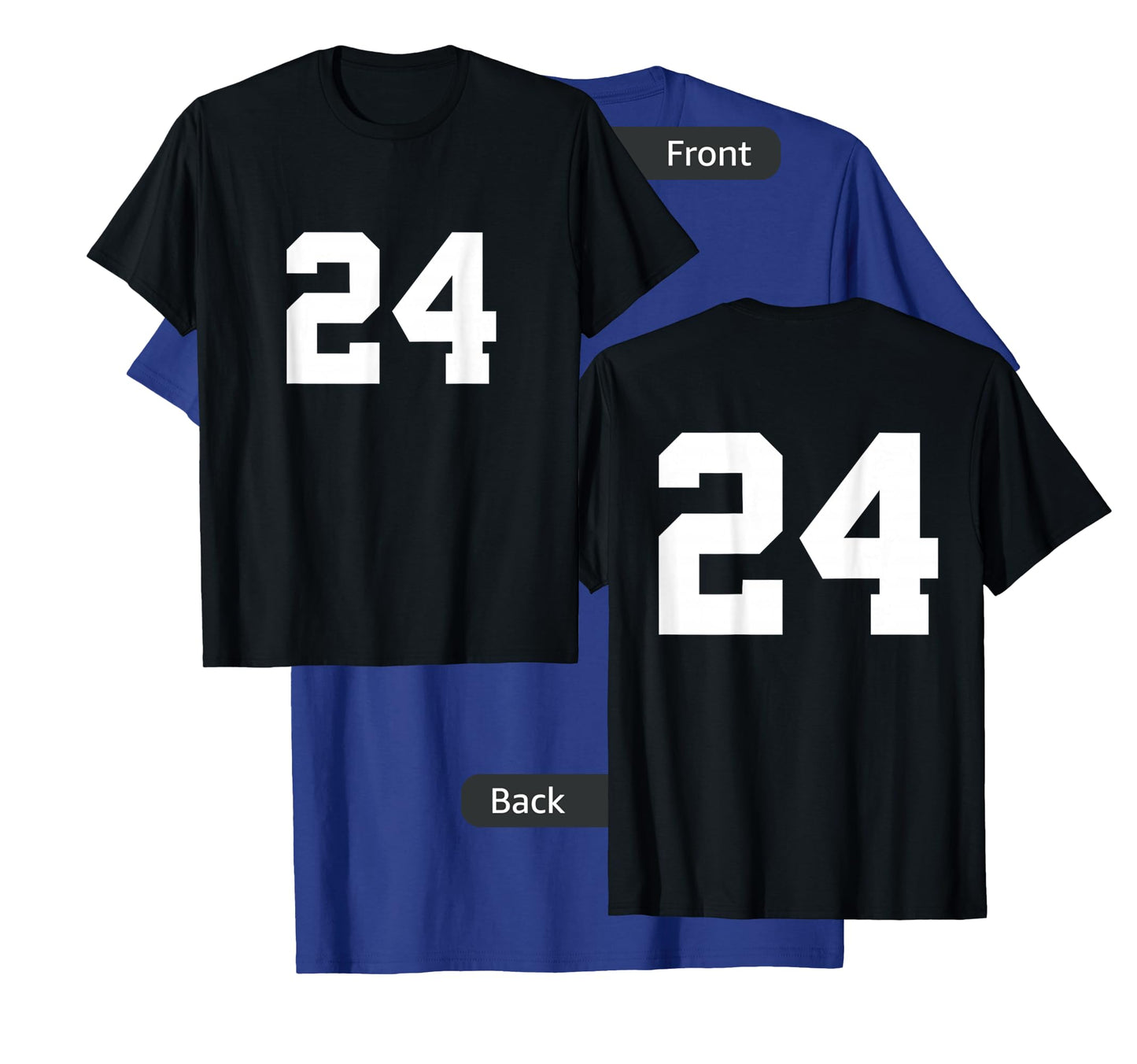 Number 24 (on Front / Back) Sports Team Jersey Number T-Shirt