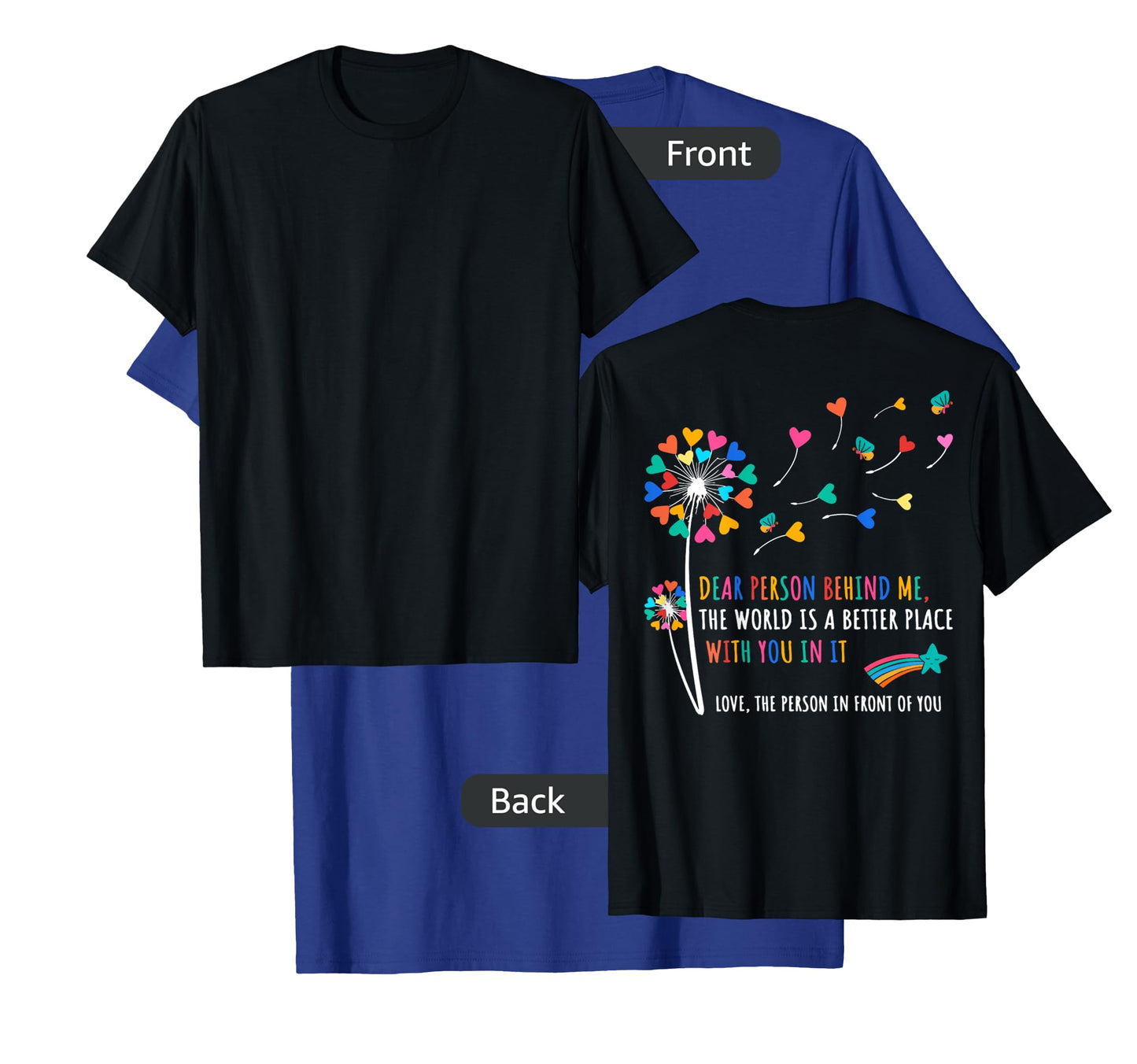 Dear Person Behind Me Dandelion Flower Butterflies T-Shirt