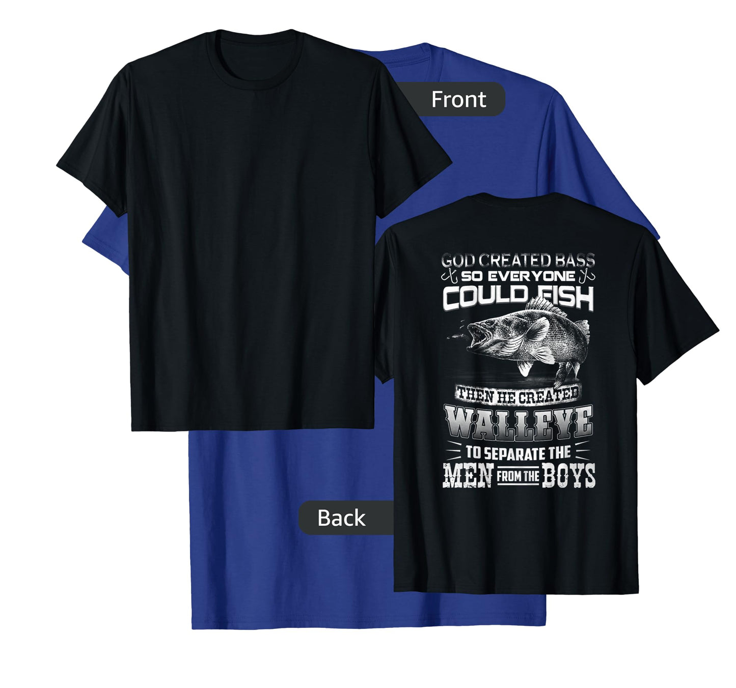 Walleye - Separates The Men From The Boy Tshirt T-Shirt