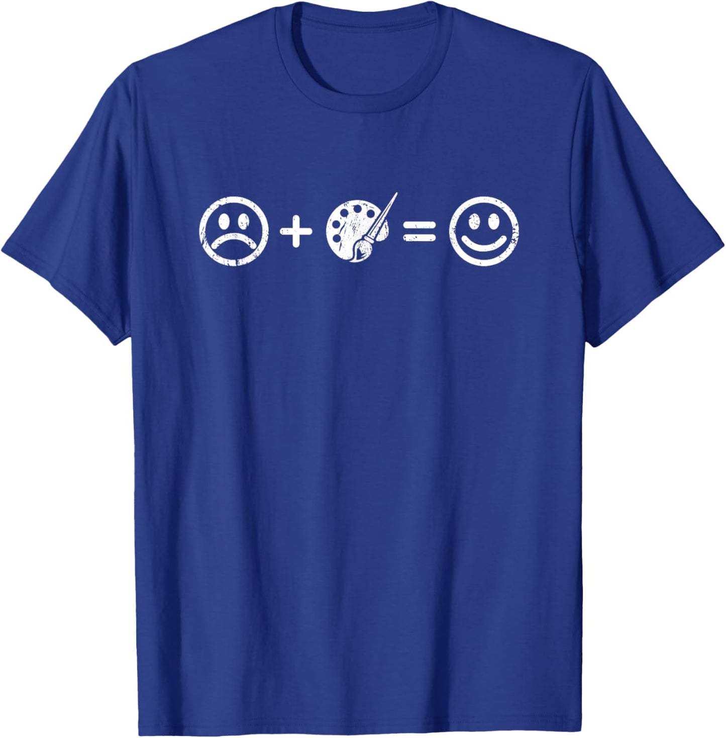 Painting Arts Makes Happy Fun Artist Gift Painter Art Lover T-Shirt - T-Shirt | Royal