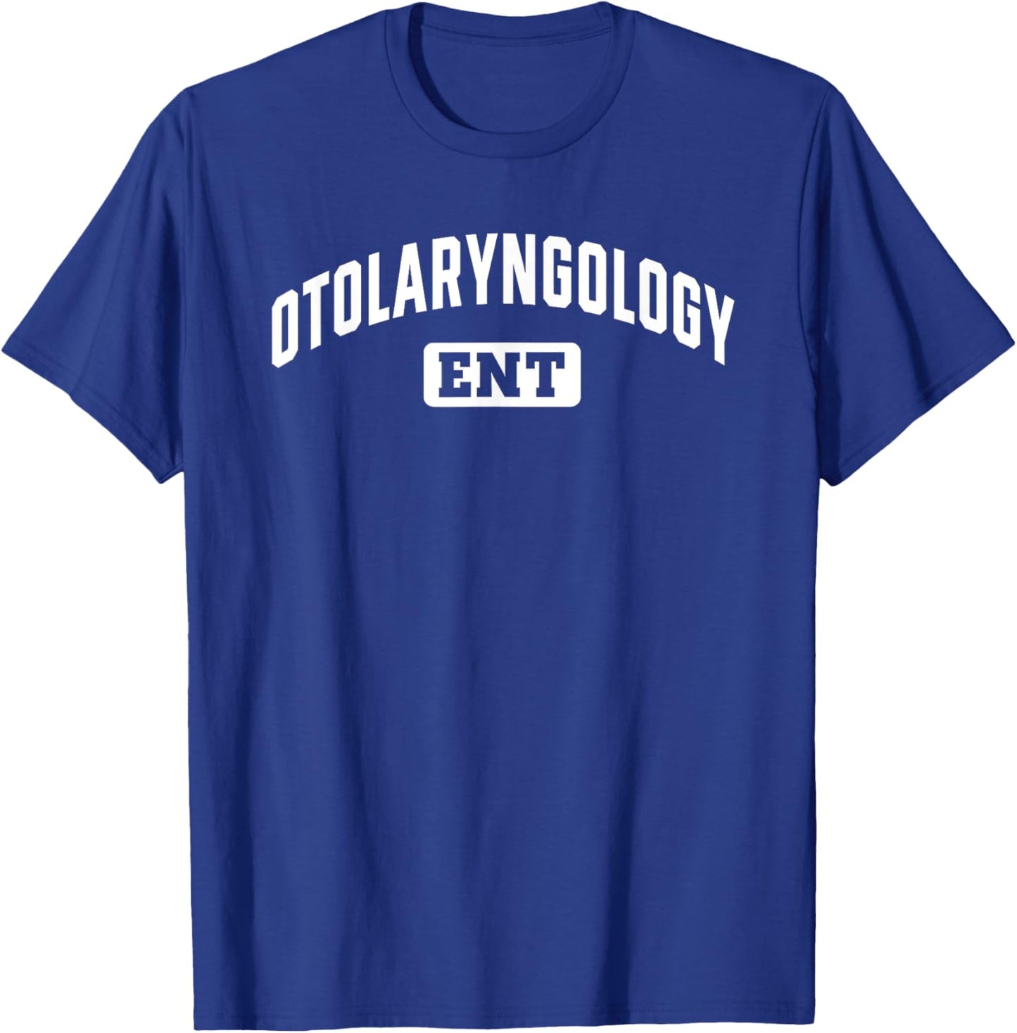 ENT Doctor Nurse Ear Nose Throat Otolaryngology T-Shirt - T-Shirt | Royal