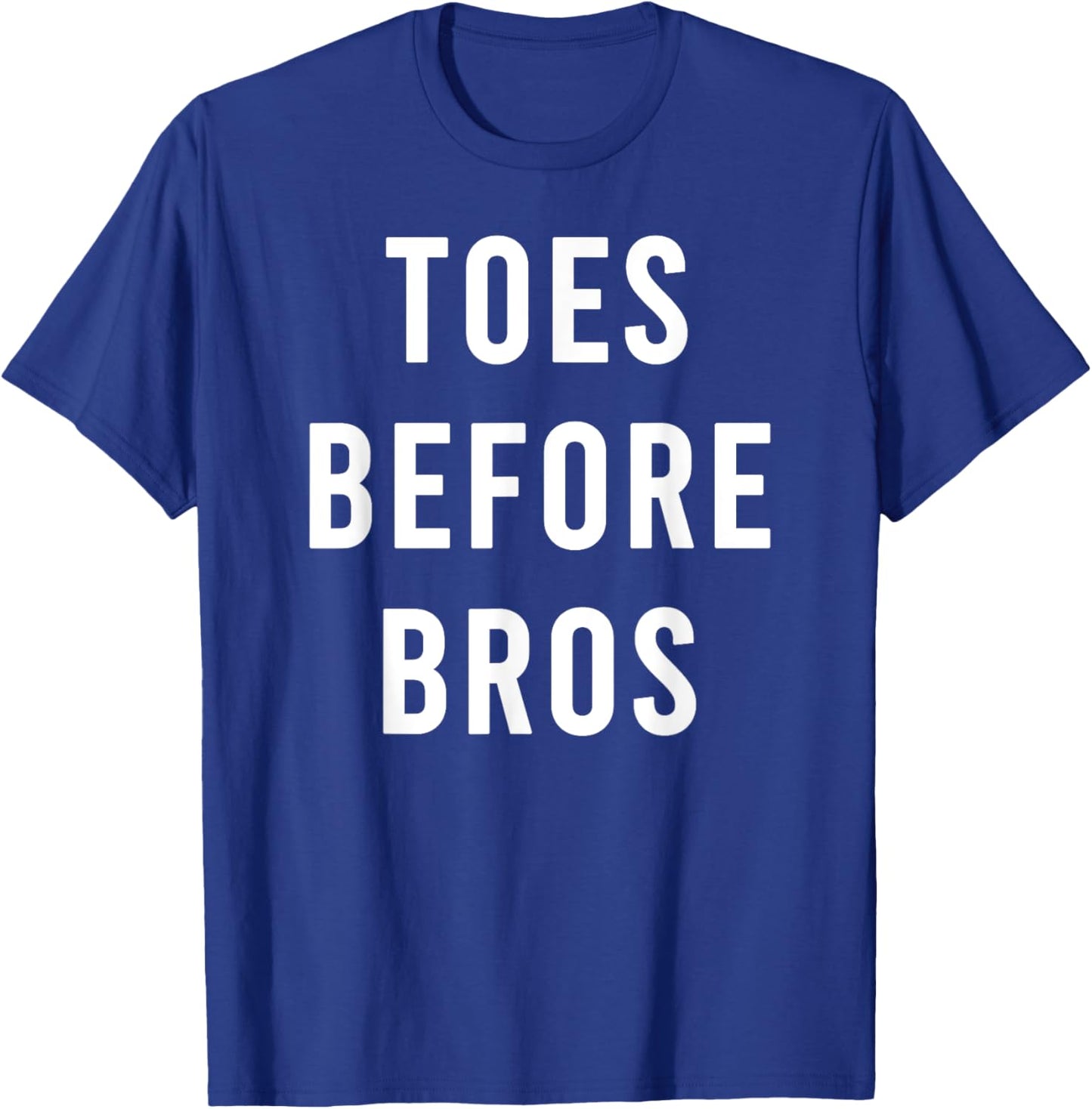 Manicured Toes Before Best Bros Funny Foot Care T-Shirt - T-Shirt | Royal