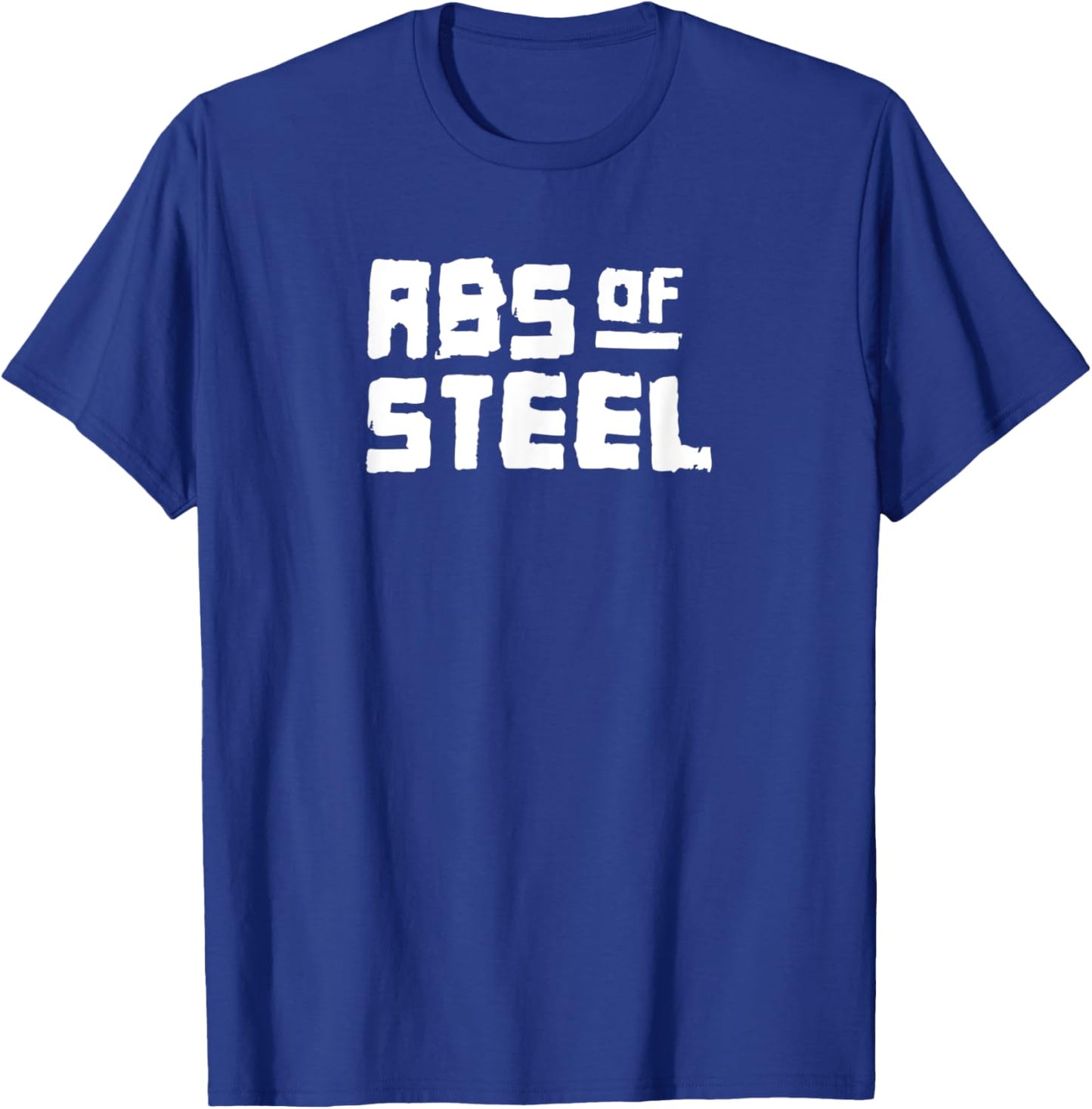 ABS OF STEEL Gym Fitness Workout Bodybuilding Motivate G479 T-Shirt - T-Shirt | Royal
