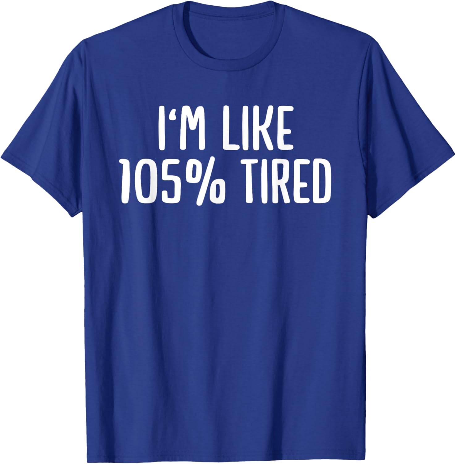 Funny Tired Nurse Doctor Humor T-Shirt - T-Shirt | Royal