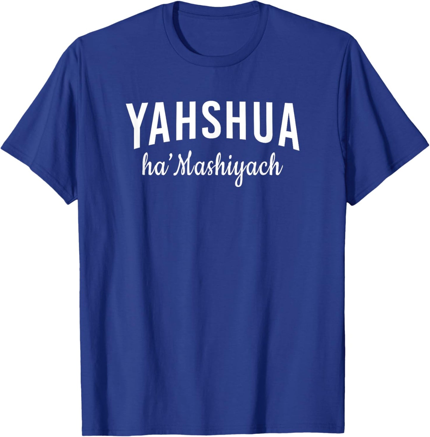 Yahshua Hamashiach T-Shirt - T-Shirt | Royal
