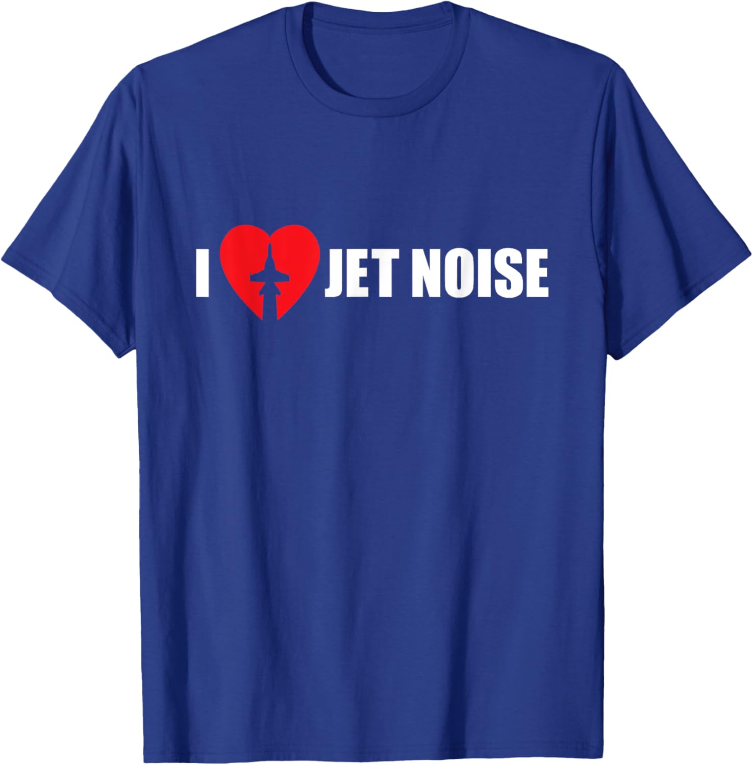 I Love Jet Noise Aviation Enthusiast Aircraft Heart Design T-Shirt - T-Shirt | Royal