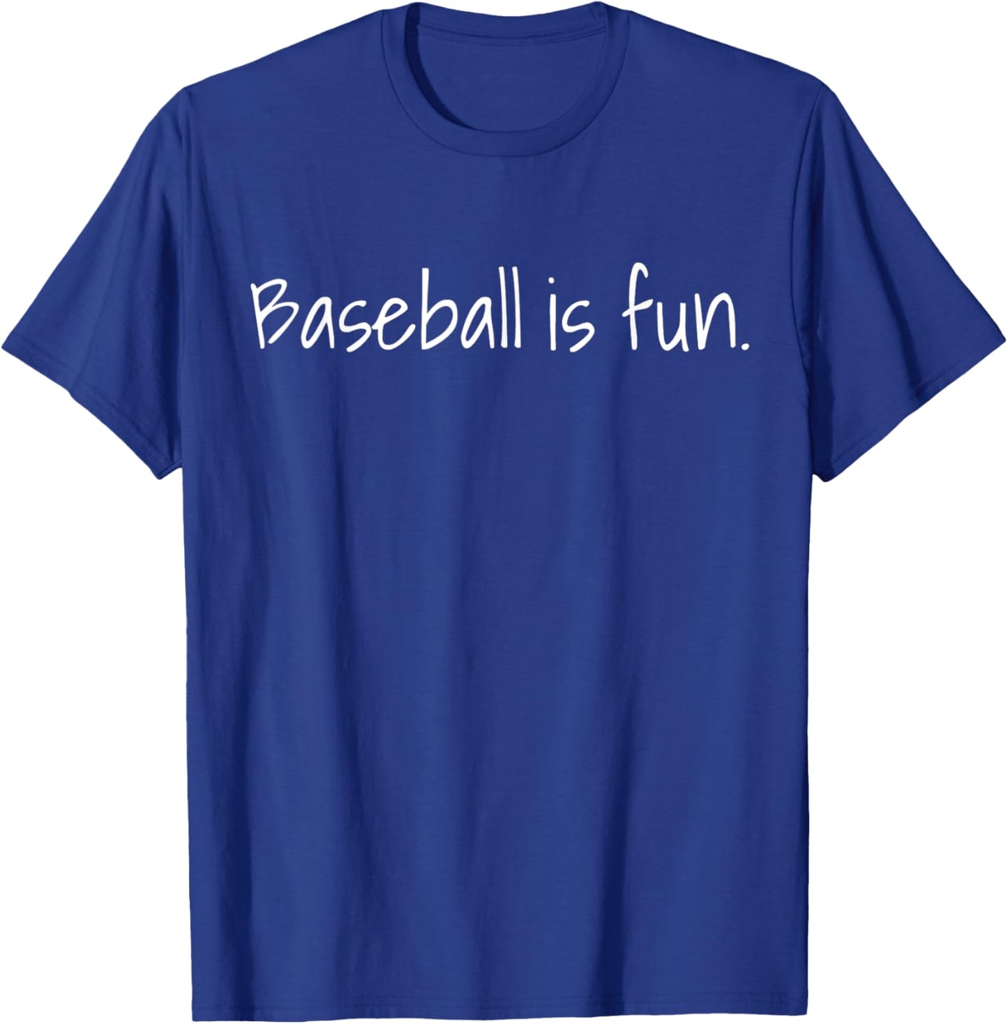 Baseball is fun T-Shirt - T-Shirt | Royal