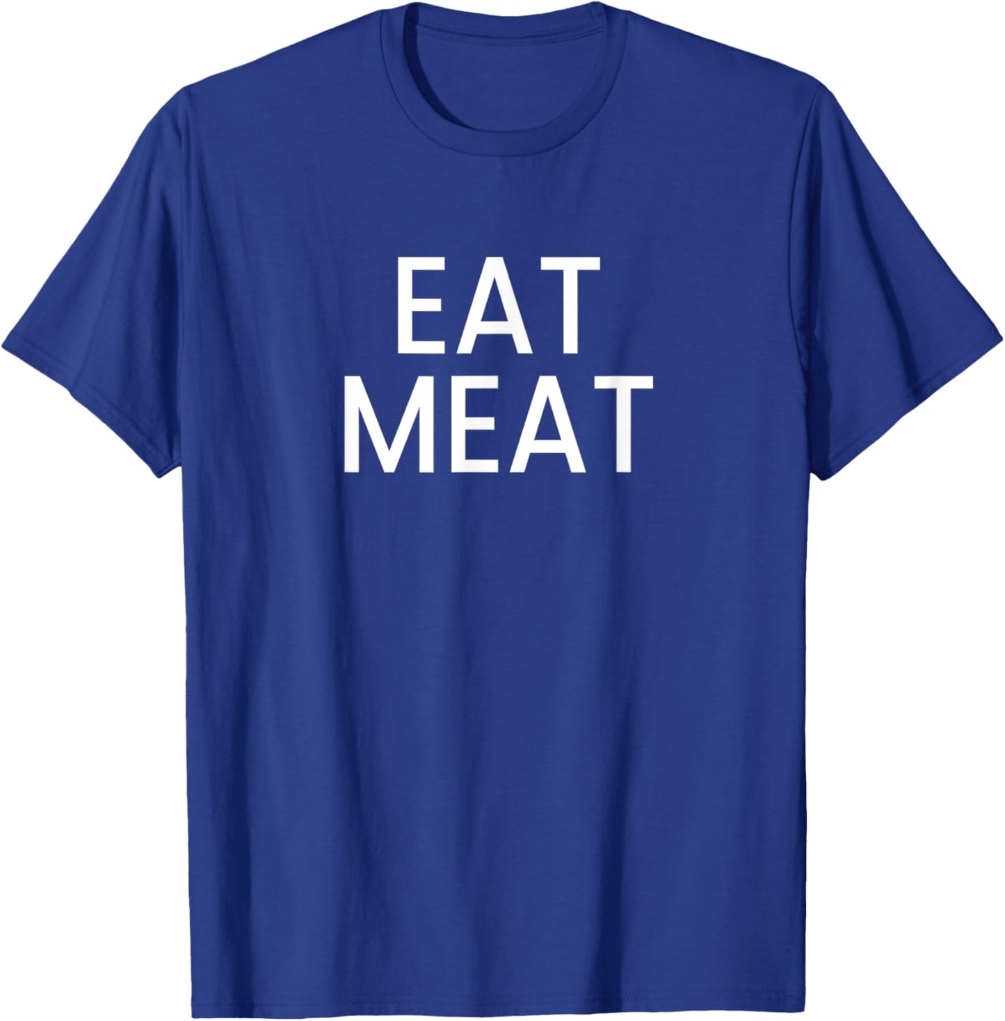 Eat Meat T-Shirt - T-Shirt | Royal