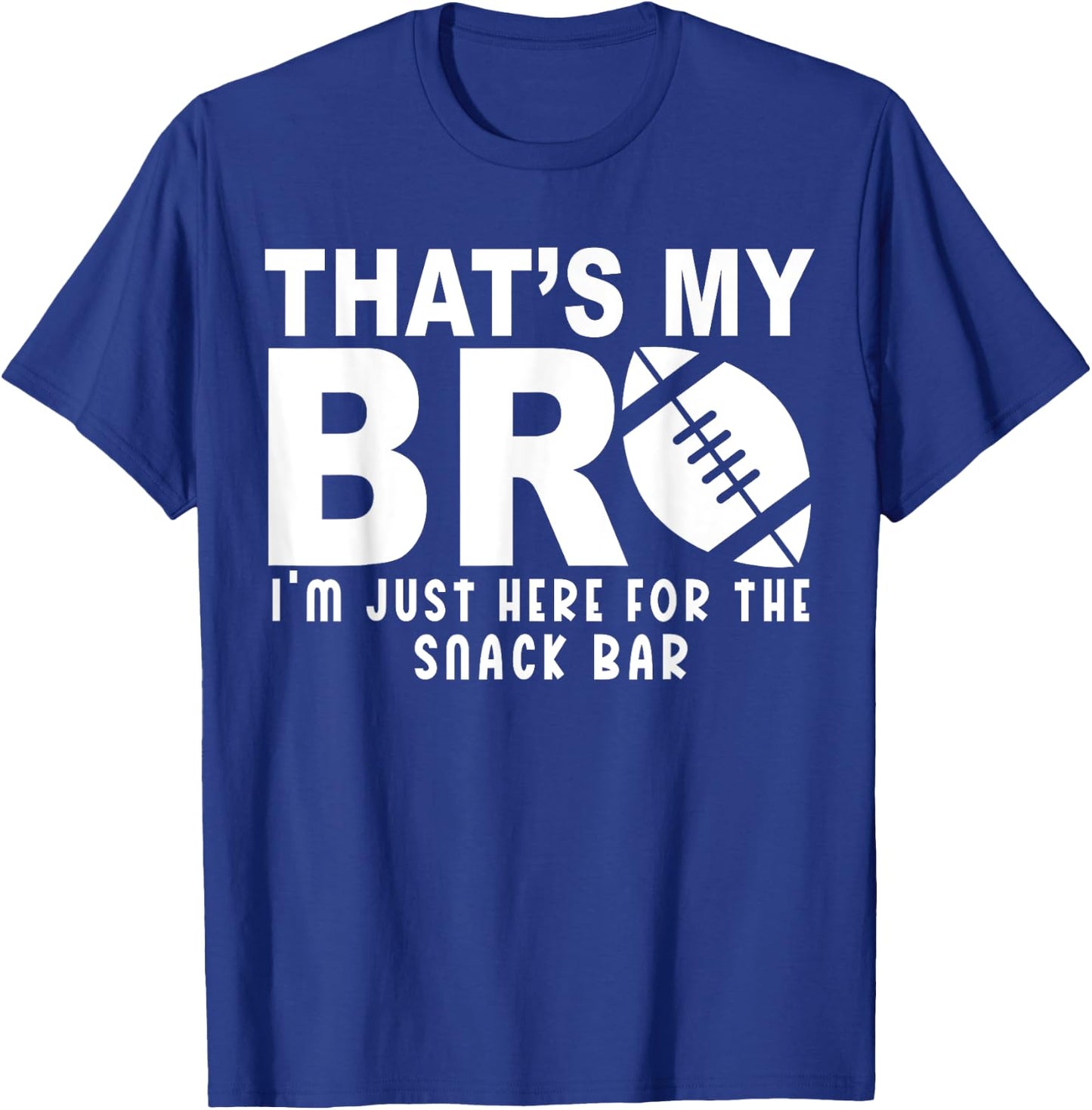 That's My Bro Football Sister of A Football Brother Cheer T-Shirt - T-Shirt | Royal