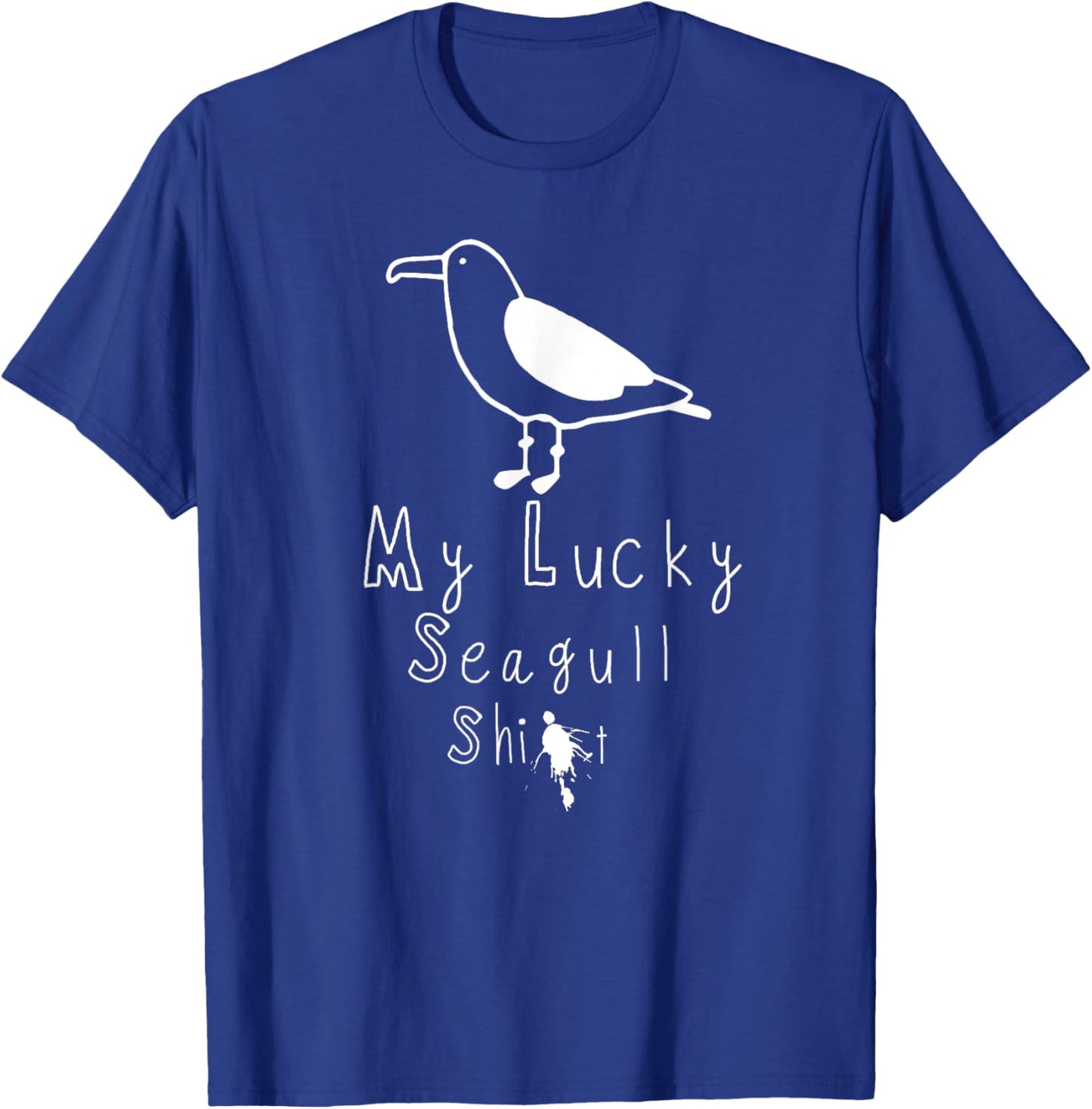 My Lucky seagull graphic Funny Poop T-Shirt - T-Shirt | Royal
