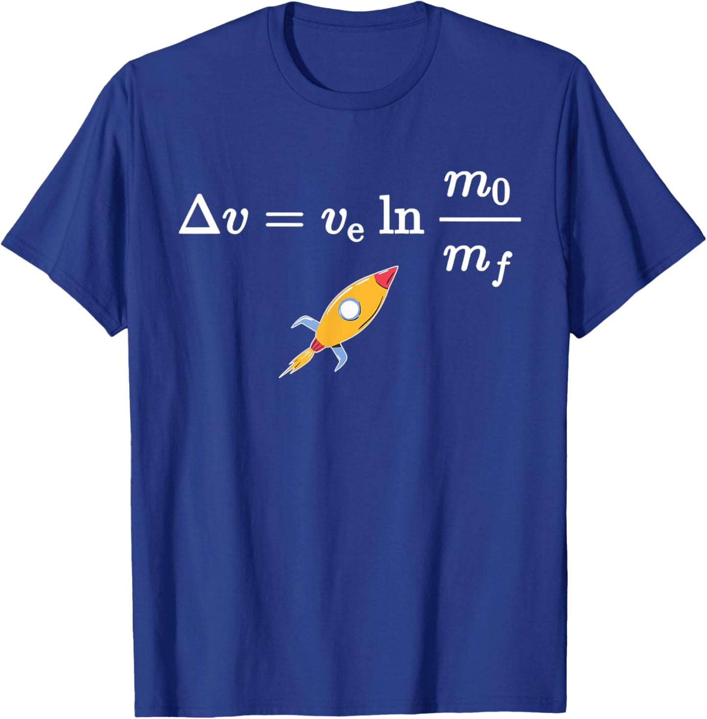 Rocket equation, yes it is rocket science T-Shirt - T-Shirt | Royal