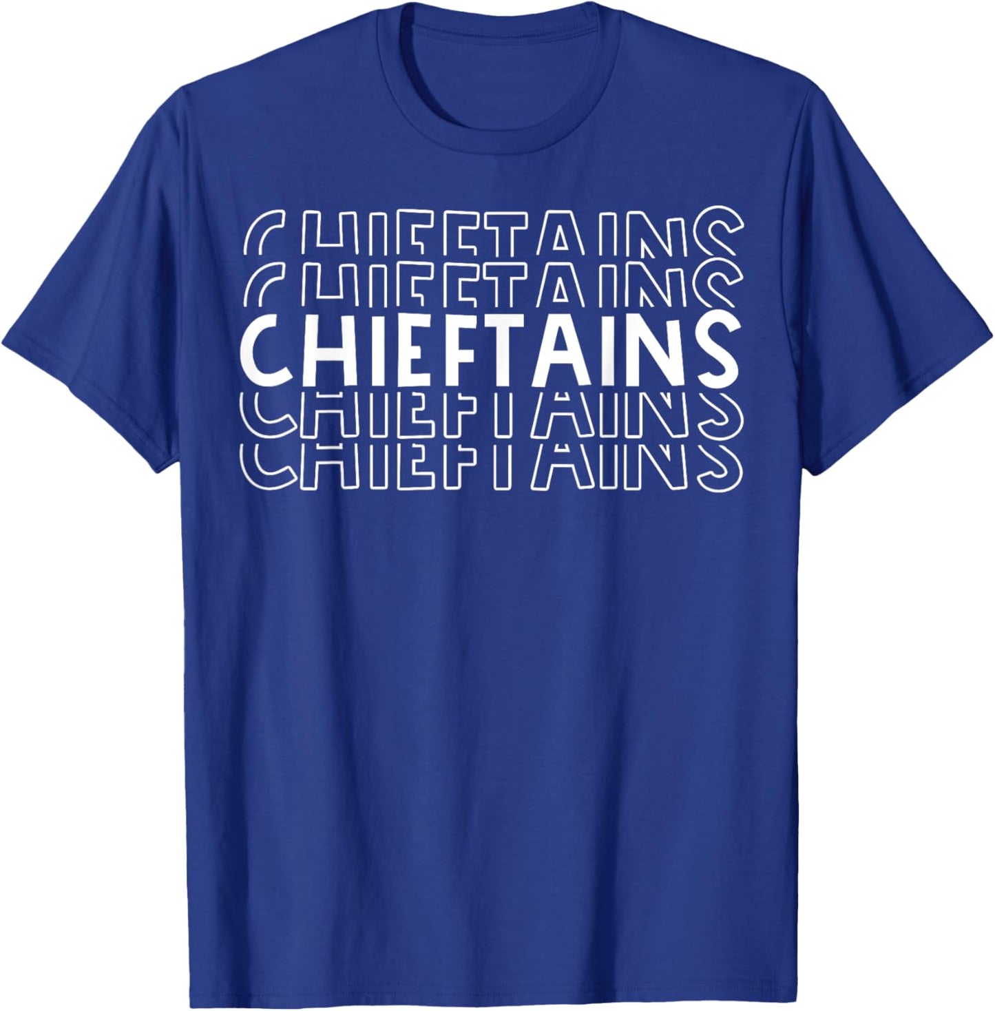 Chieftains School Sports Team Mascot Town Go College Athlete T-Shirt - T-Shirt | Royal