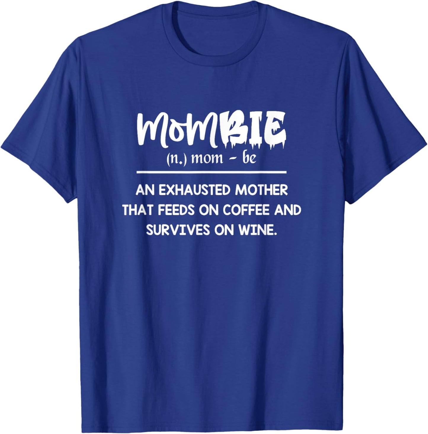Mommy Definition Funny Coffee Wine Drinking Mother's Day T-Shirt - T-Shirt | Royal