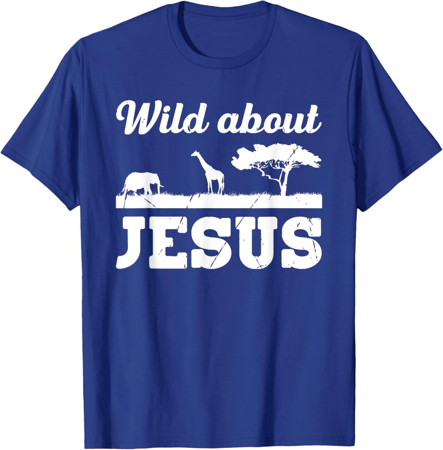 Wild About Jesus Funny Vacation Bible School Christian Camp T-Shirt - T-Shirt | Royal