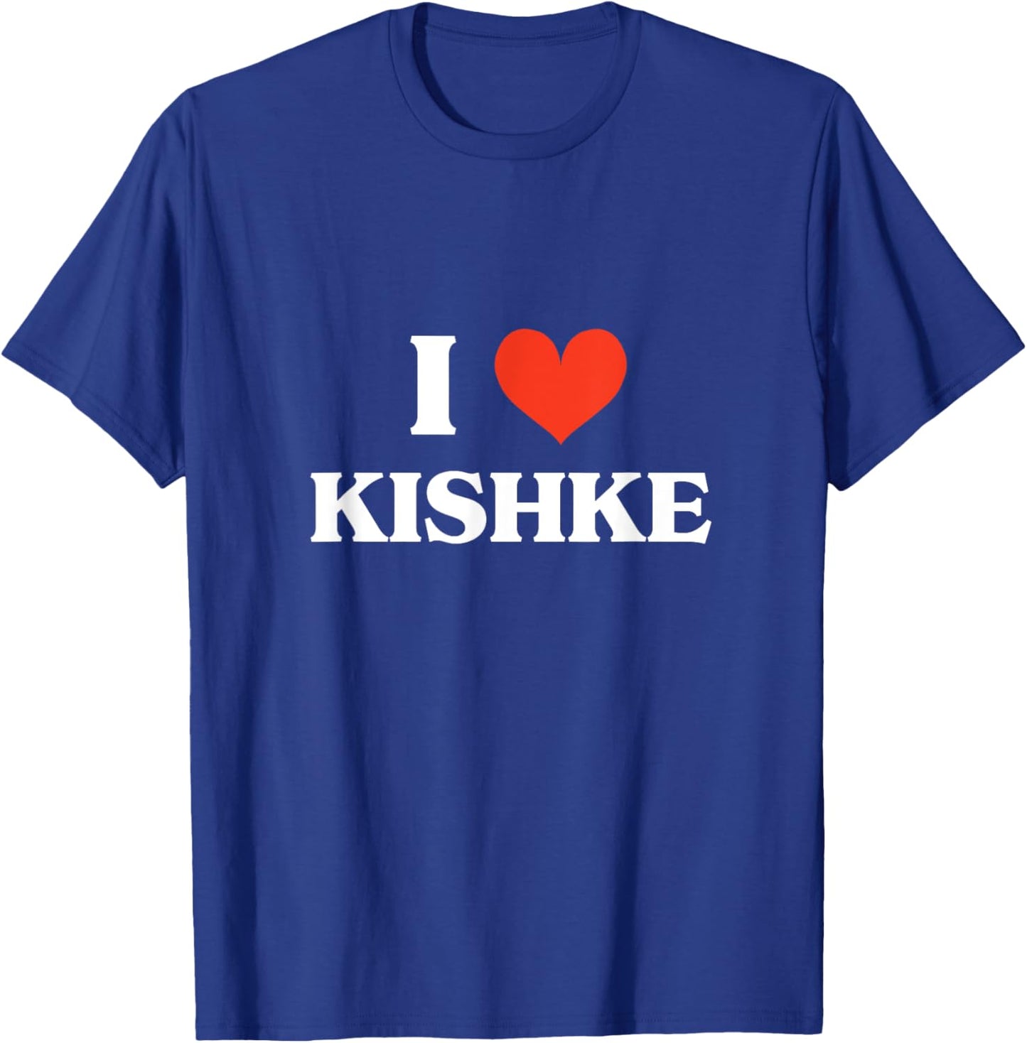 I Love Kishke Jewish Food Cholent And Kugel Shabbat Shalom T-Shirt - T-Shirt | Royal