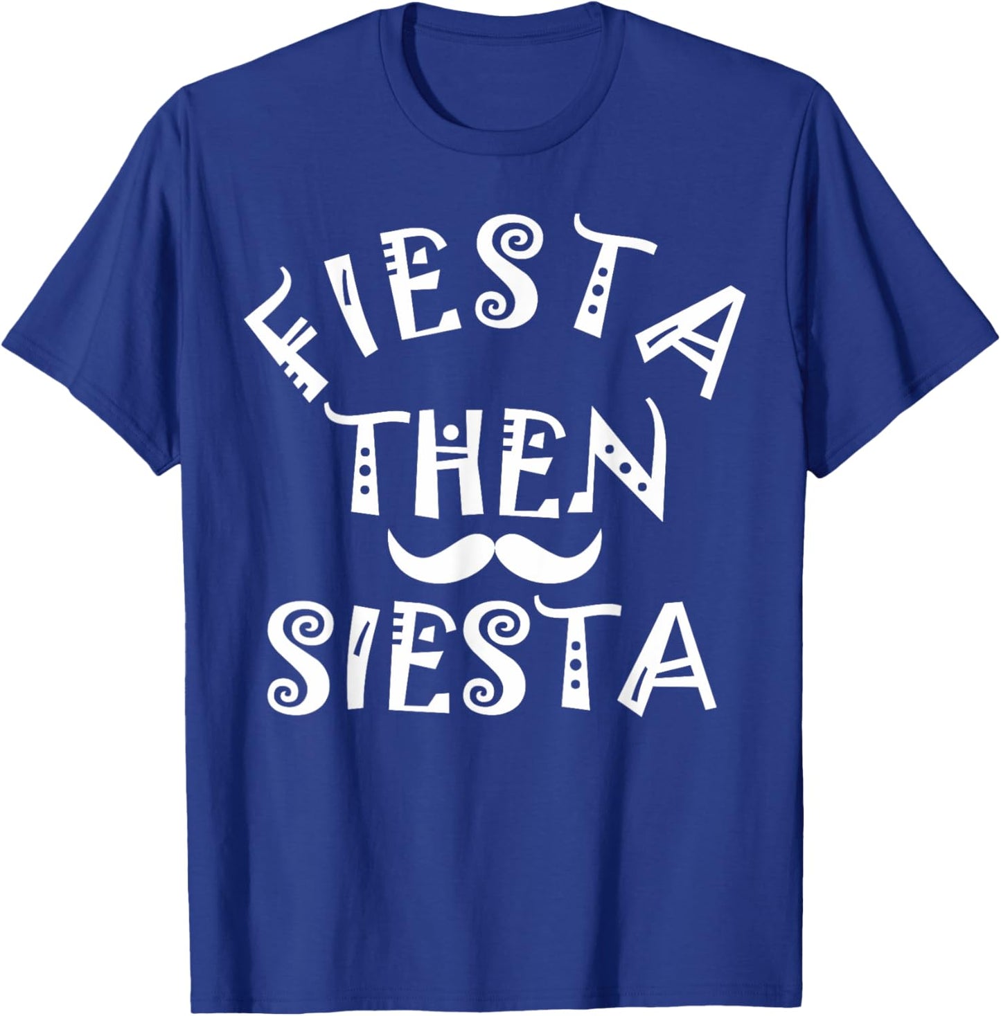 Cinco De Mayo Fiesta dann Siesta Boys Children Women Men T-Shirt - T-Shirt | Royal