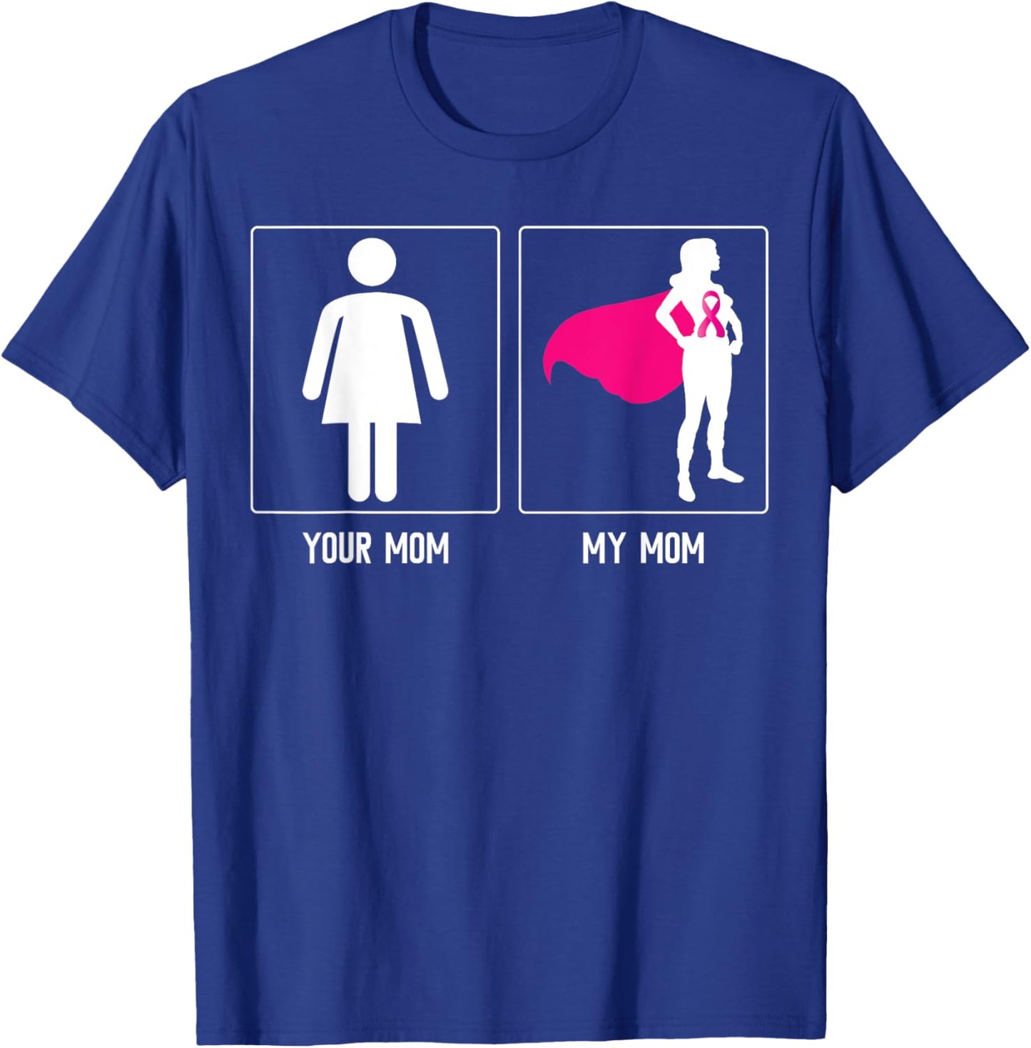 MY MOM BREAST CANCER SURVIVOR SUPERHERO MOTHERS DAY Family T-Shirt - T-Shirt | Royal
