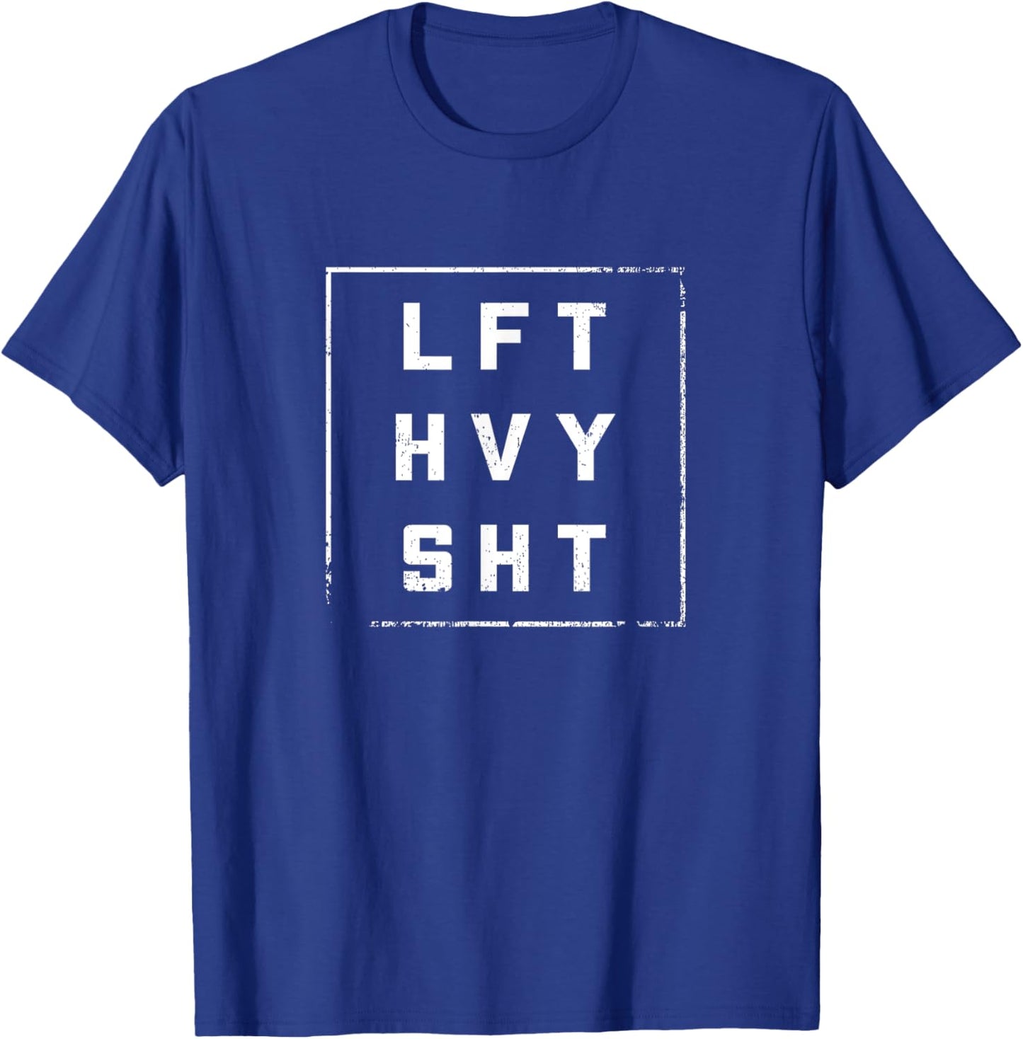 LFT HVY SHT Gym Outfit Diet Weights Dream Body T-Shirt - T-Shirt | Royal