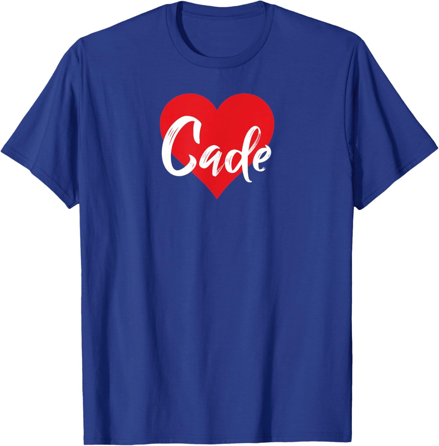 I Love Cade First Name I Heart Named T-Shirt - T-Shirt | Royal