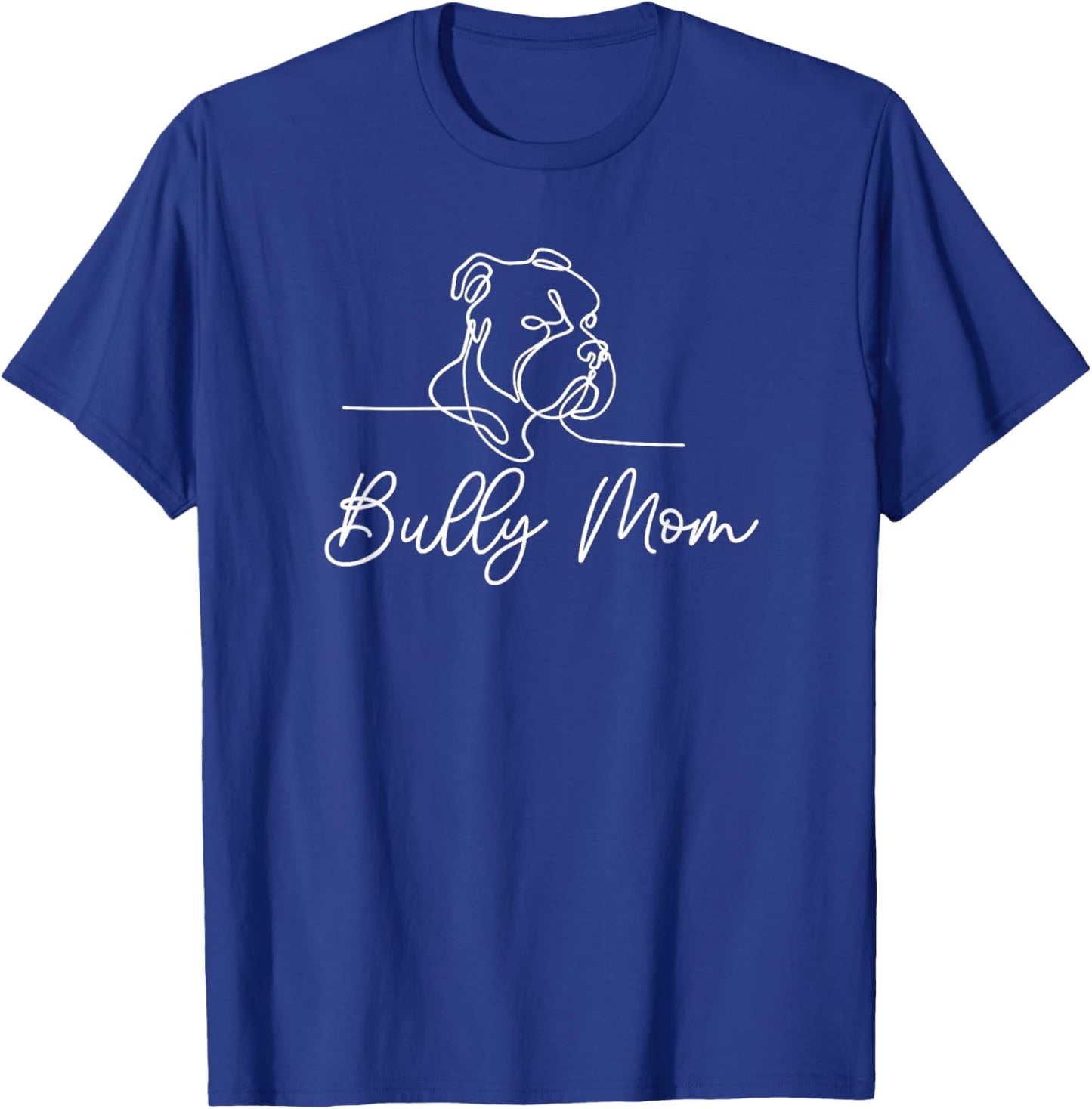 Bully Mom Dog Animal Line Drawing American Bull Men Women T-Shirt - T-Shirt | Royal