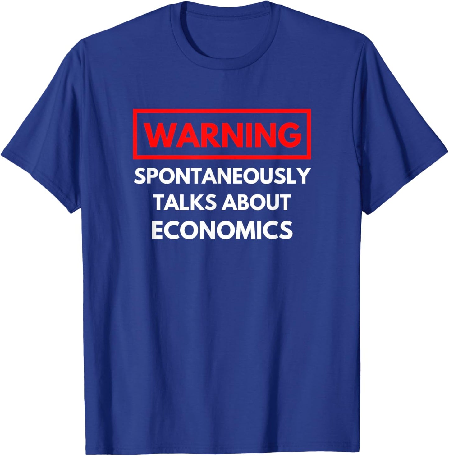 Funny Economist Funny Economics Professor Economics Lover T-Shirt - T-Shirt | Royal