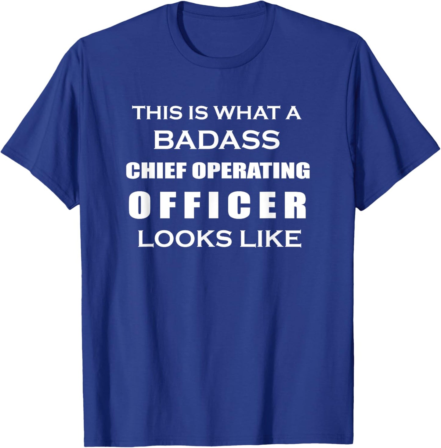 Funny Chief Operating Officer Looks - Director of Operations T-Shirt - T-Shirt | Royal