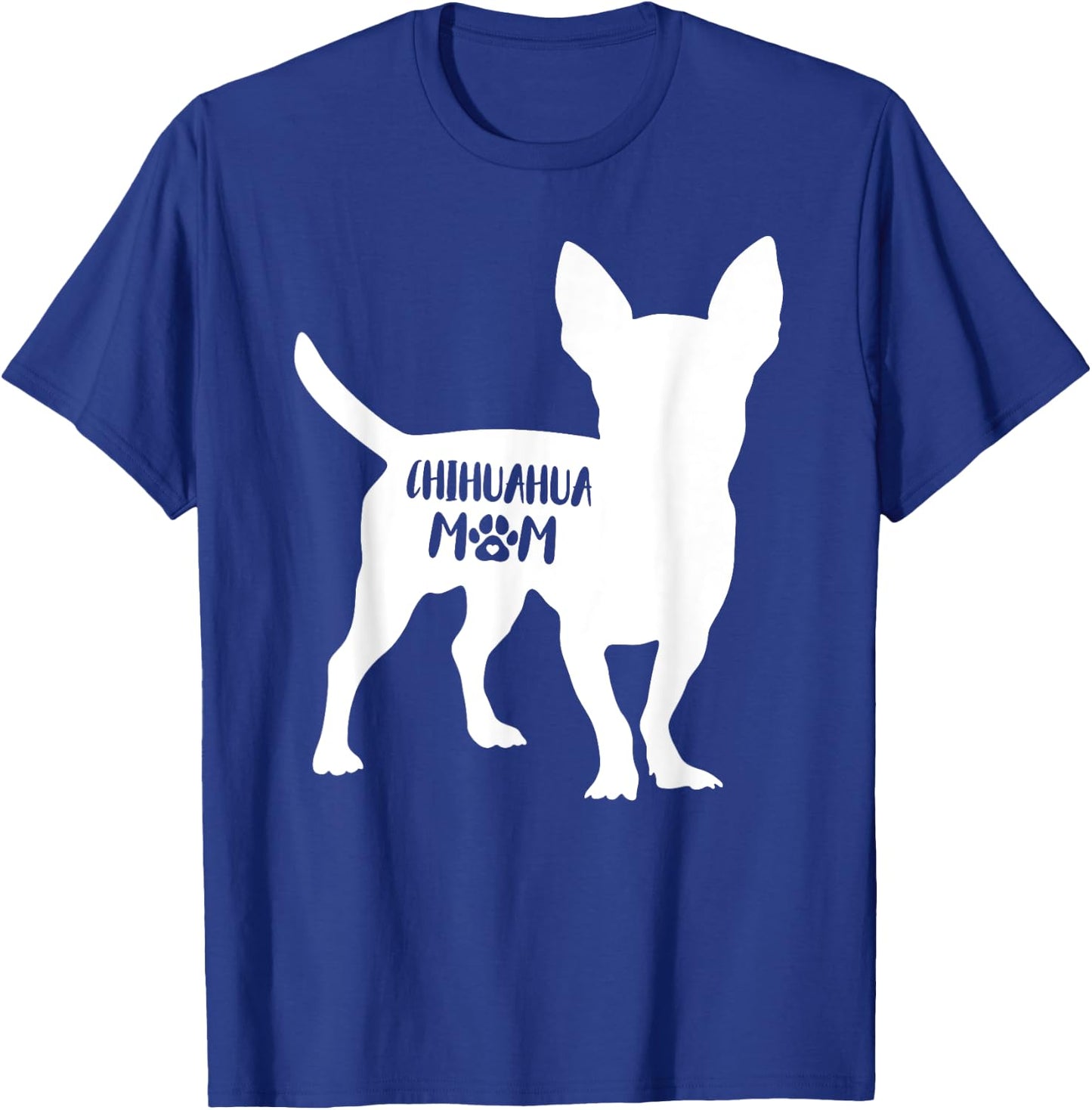 Chihuahua Mom Funny Chihuahua Owner Dog Mom T-Shirt - T-Shirt | Royal