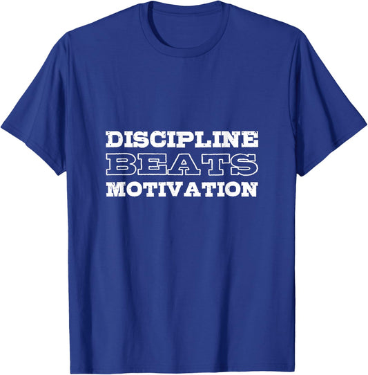 Discipline beats motivation Educated and Smart T-Shirt - T-Shirt | Royal