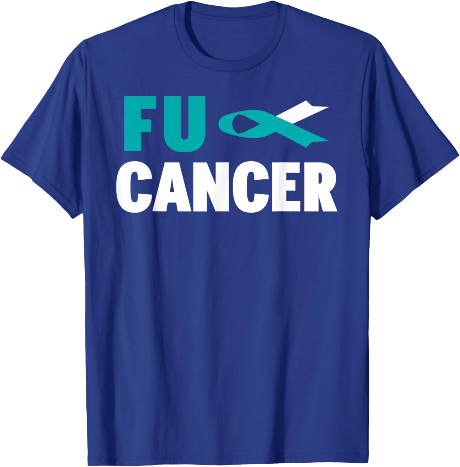 Fuck Cervical Cancer Shirt - Cervical Cancer Awareness T-Shirt - T-Shirt | Royal
