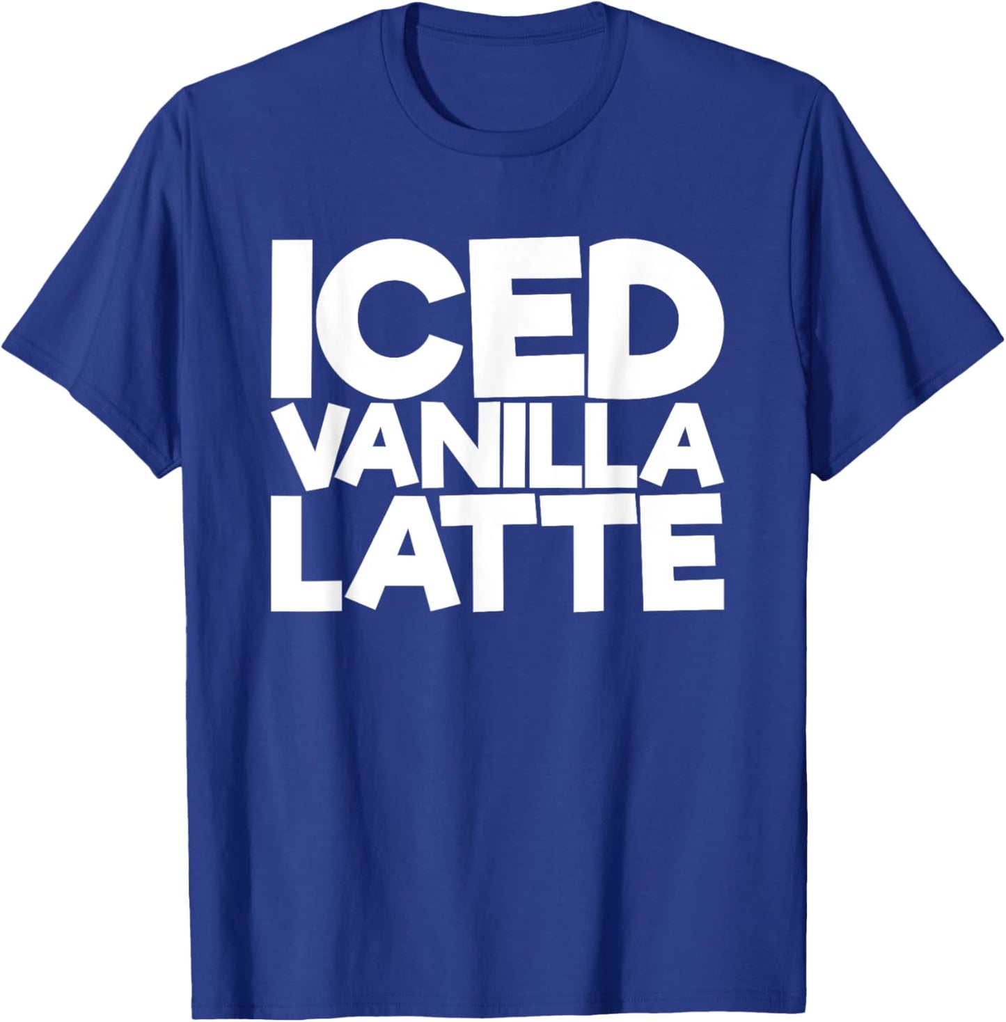 Iced Vanilla Latte T-Shirt - T-Shirt | Royal