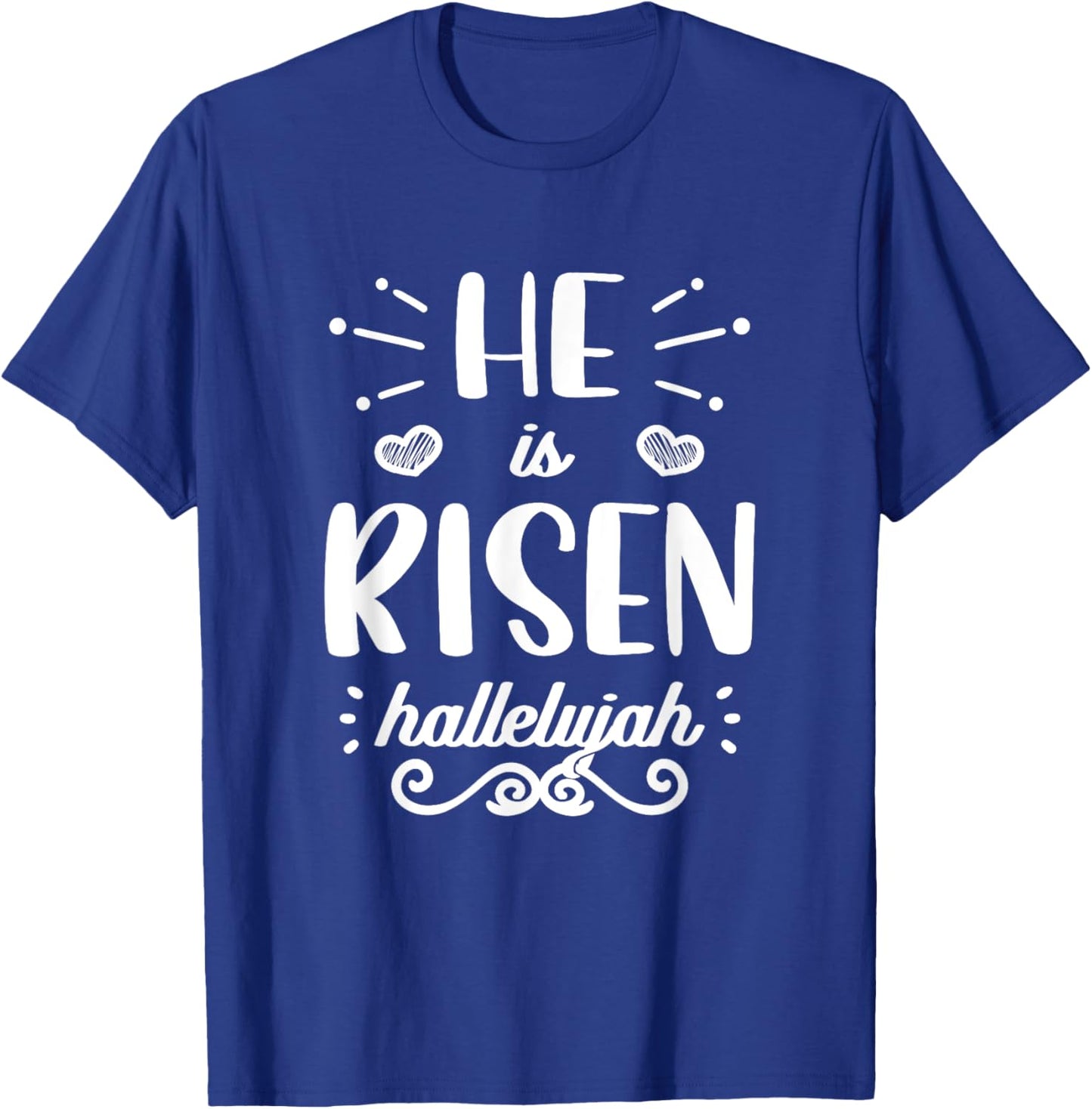 He Is Risen Hallelujah Easter Christian Religious Jesus T-Shirt - T-Shirt | Royal