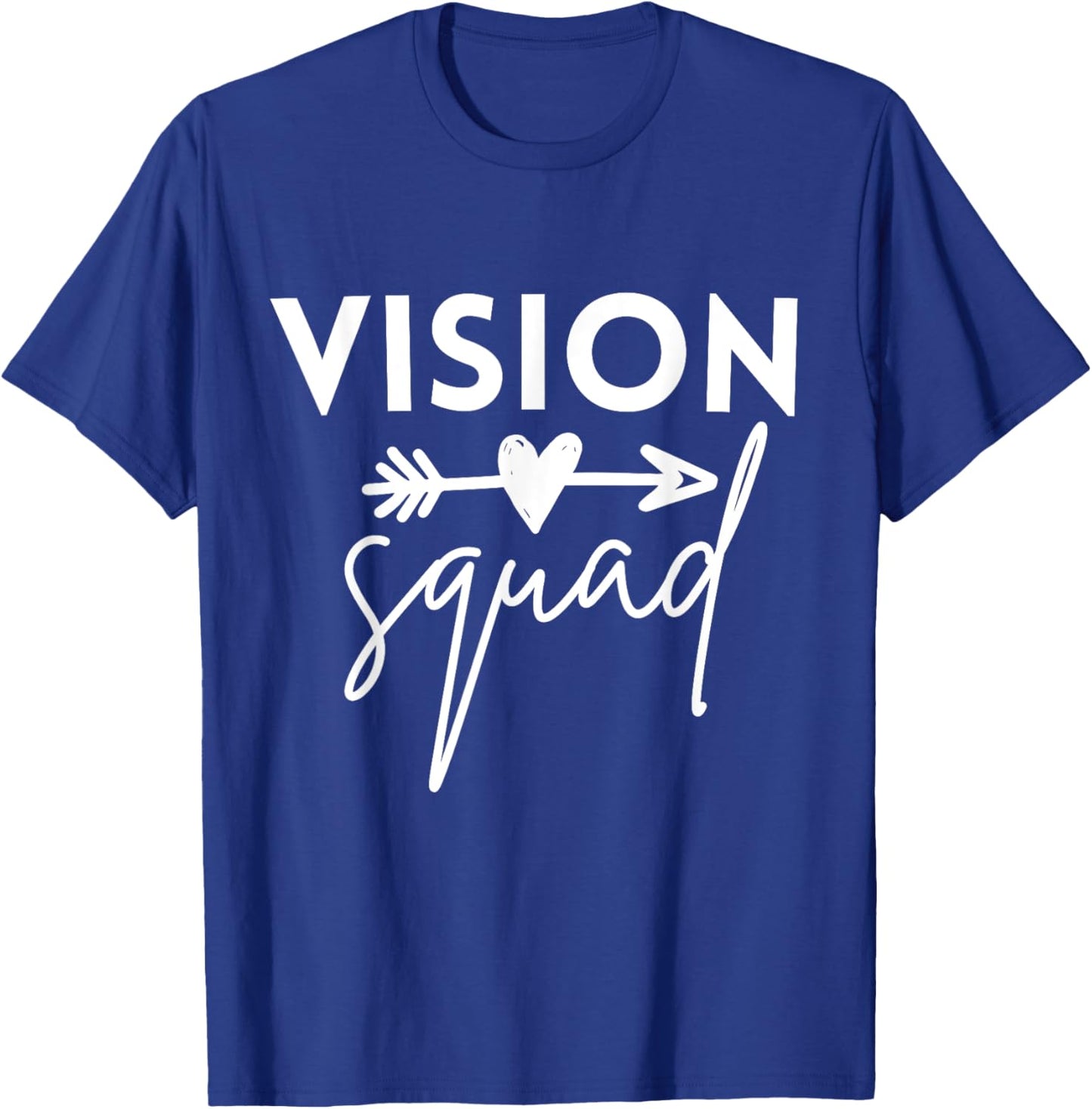 Vision Squad Optometrist Eyes Doctor Nurse Appreciation T-Shirt - T-Shirt | Royal
