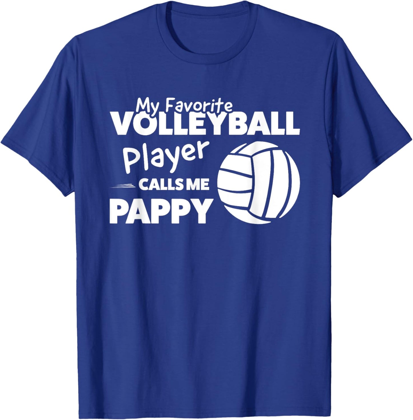 My favorite Volleyball Player Pappy Volleyball T-Shirt - T-Shirt | Royal