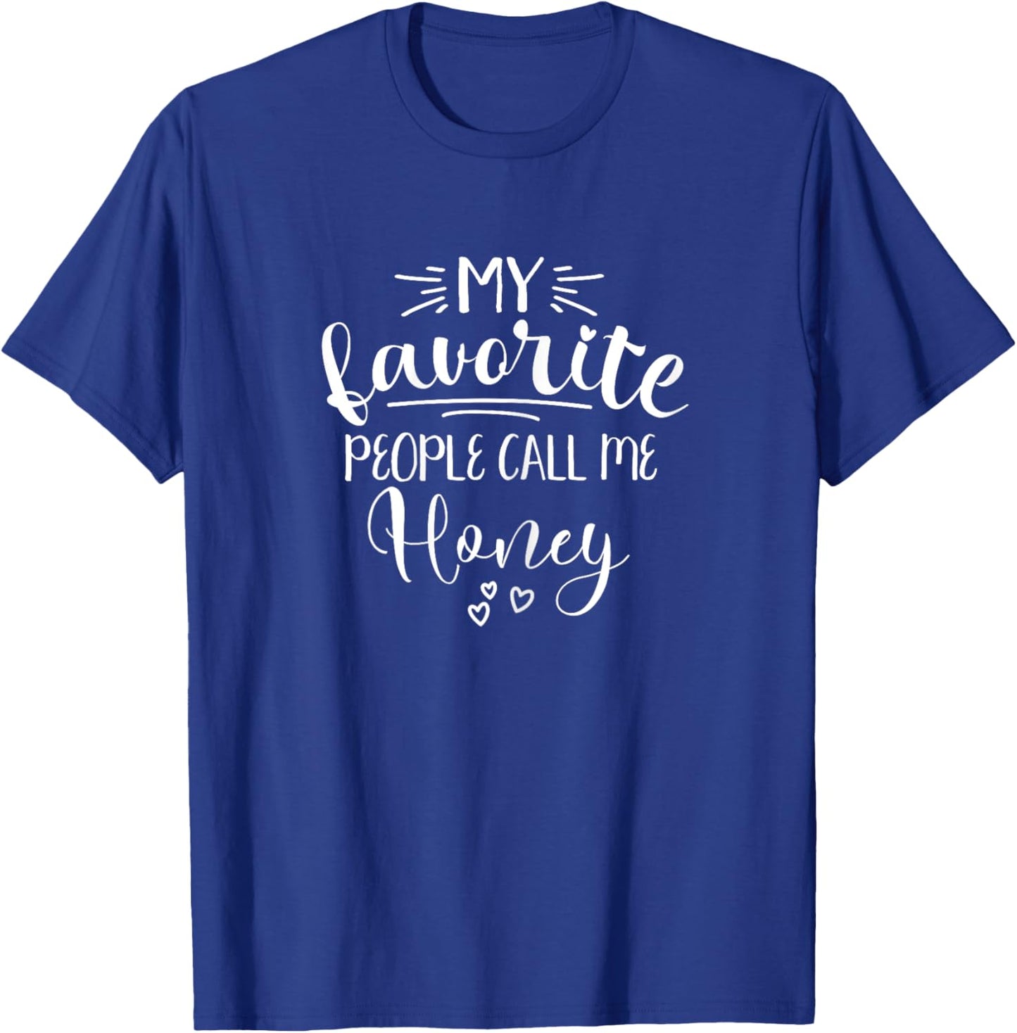 Honey My Favorite People Call Me Honey Love My Grandma Honey T-Shirt - T-Shirt | Royal