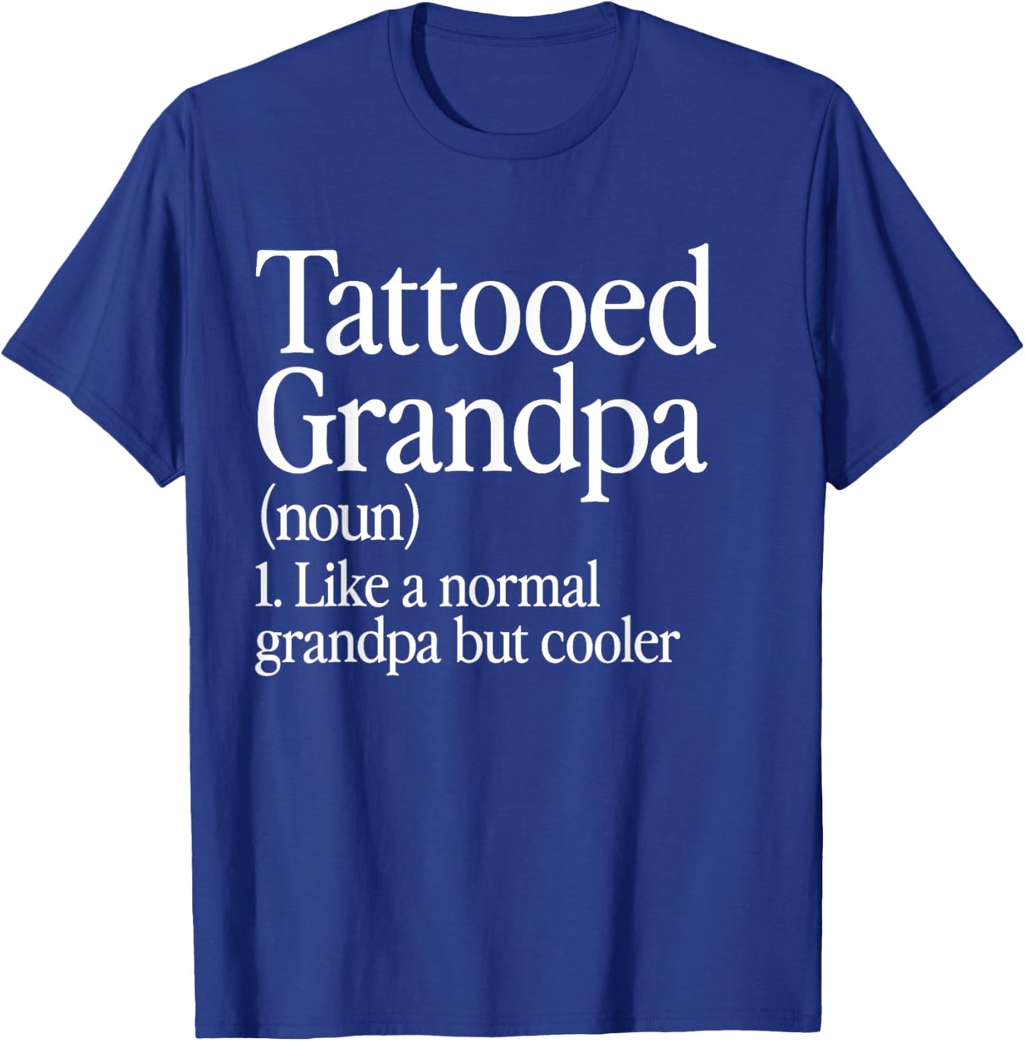 Tattooed Grandpa Definition Tattoo Artist Aesthetic Family T-Shirt - T-Shirt | Royal