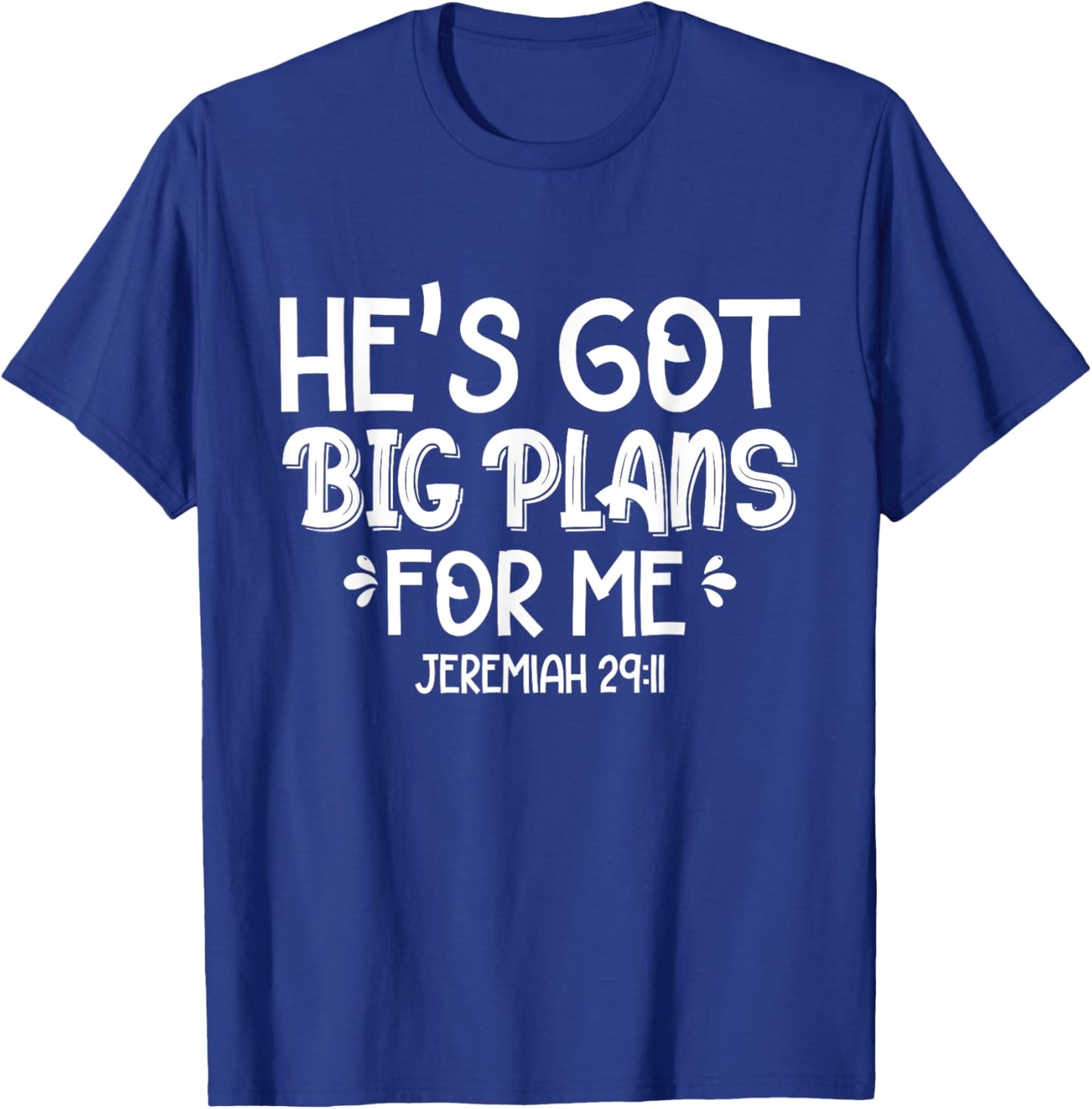 He's Got Big Plans For Me Christian Children Baby Toddler T-Shirt - T-Shirt | Royal