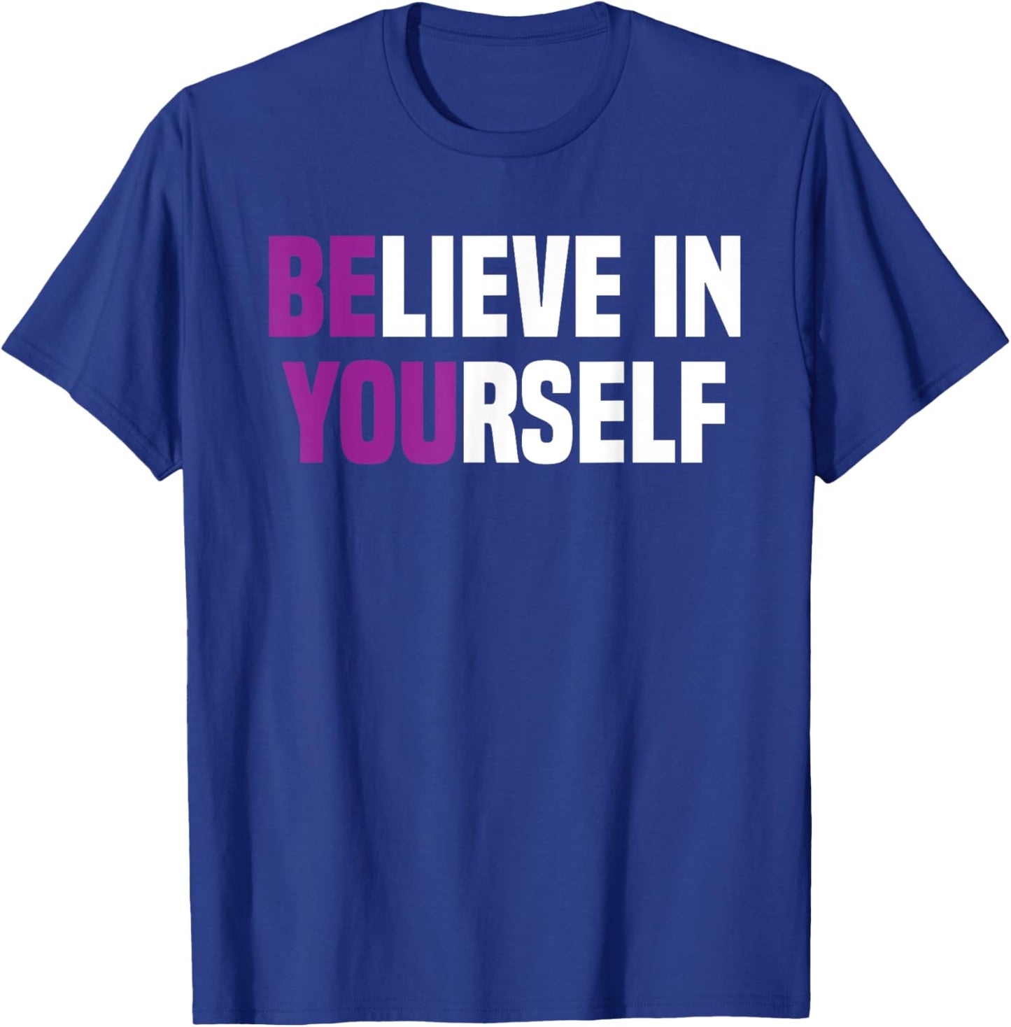 Believe In Yourself Positive Vibes women T-Shirt - T-Shirt | Royal