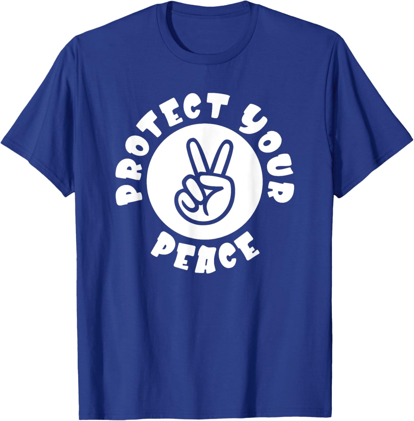 Protect Your Peace Peace Sign Hand T-Shirt - T-Shirt | Royal