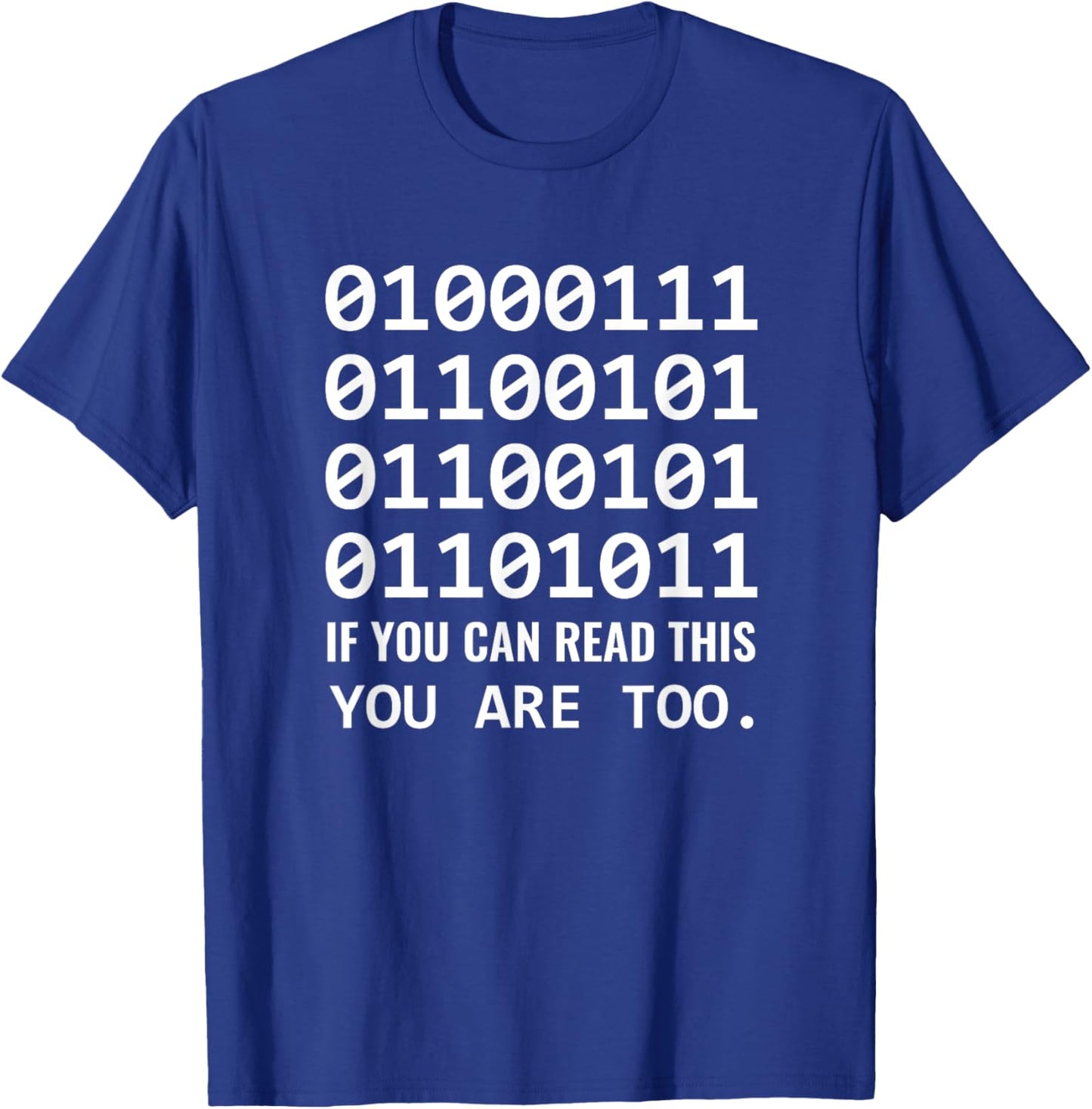 Geek Computer Binary Code for Developer Nerds & Admins T-Shirt - T-Shirt | Royal