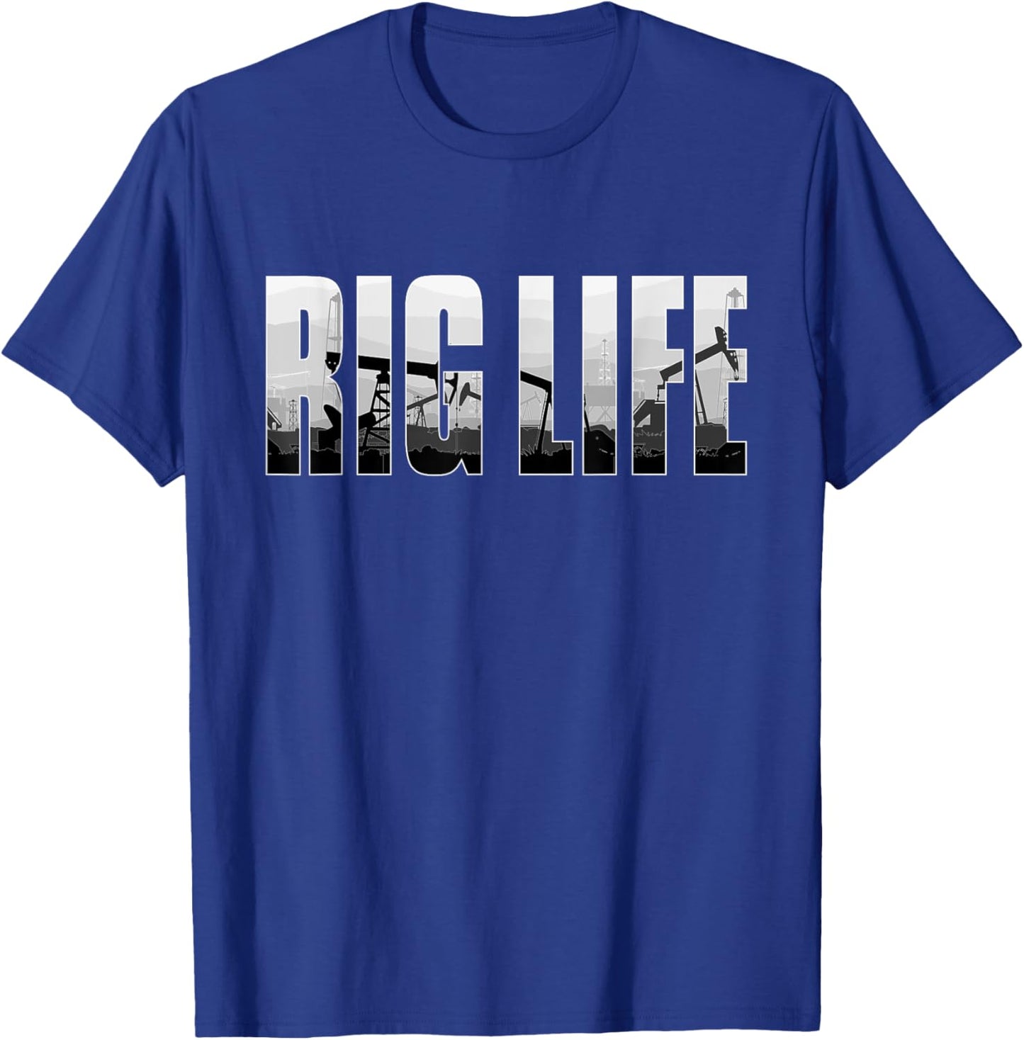 Rig Life Oilfield Worker Oilman Oil Drilling Rig Drill Crew T-Shirt - T-Shirt | Royal