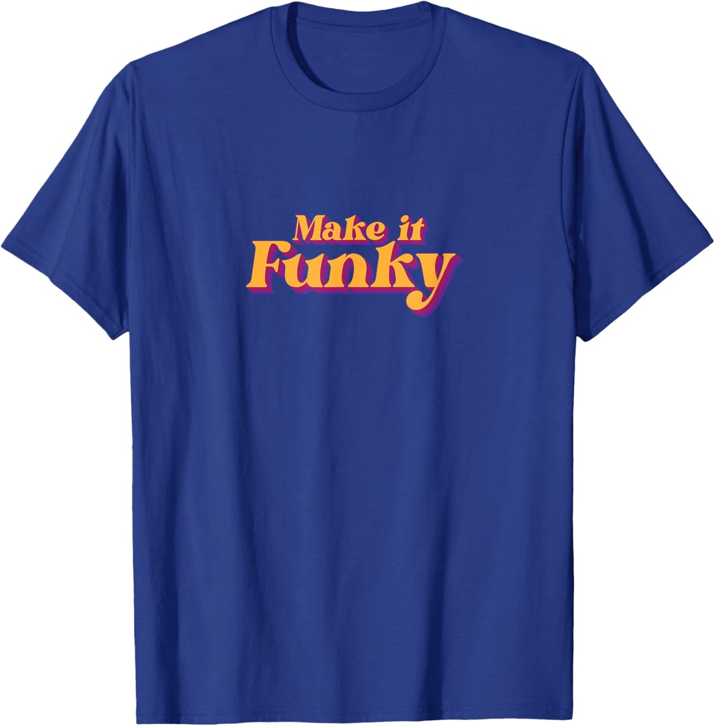 Cool Retro Vintage - Make it Funky T-Shirt - T-Shirt | Royal