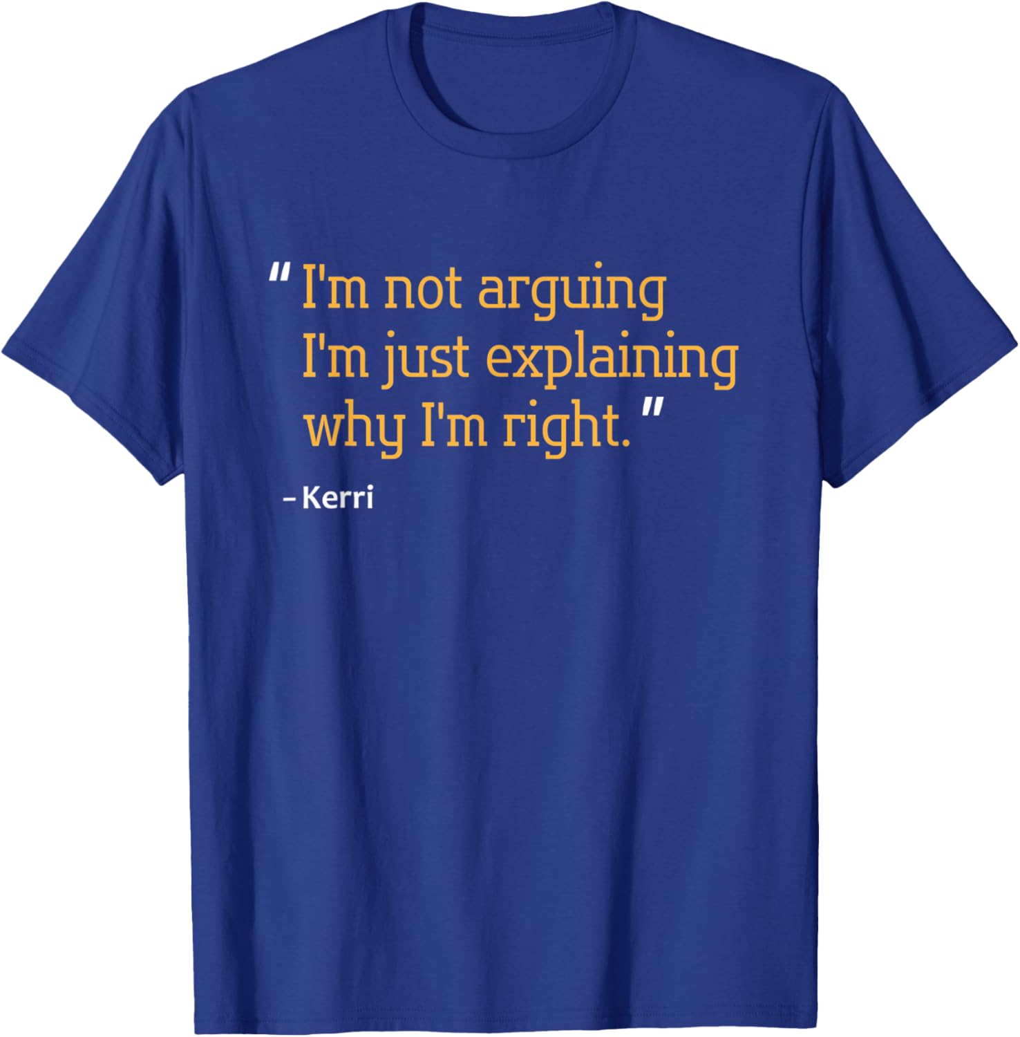 KERRI Gift Quote Personalized Funny Birthday Name Idea T-Shirt - T-Shirt | Royal