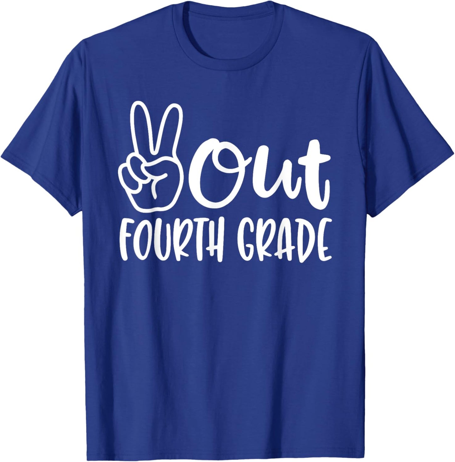 Peace Out Fourth Grade Last Day of School 4th Grade T-Shirt - T-Shirt | Royal