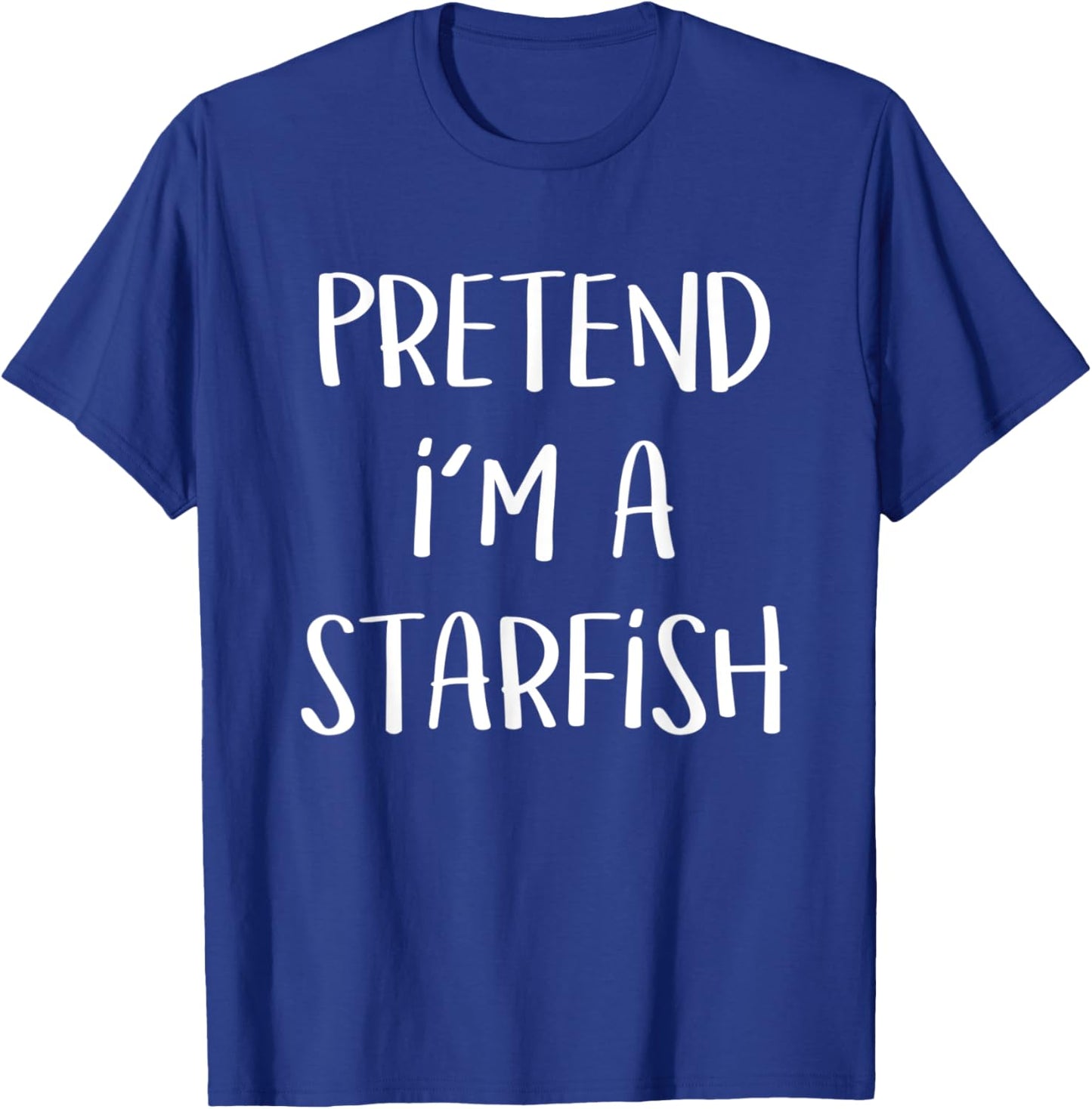 Pretend I’m A Starfish Costume Party Funny Halloween T-Shirt - T-Shirt | Royal