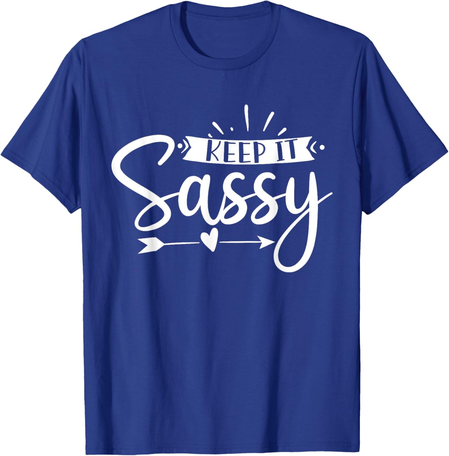 Sassy Attitude Gifts Southern Charm & Grace x Women's Black Keep It Sassy T-Shirt - T-Shirt | Royal
