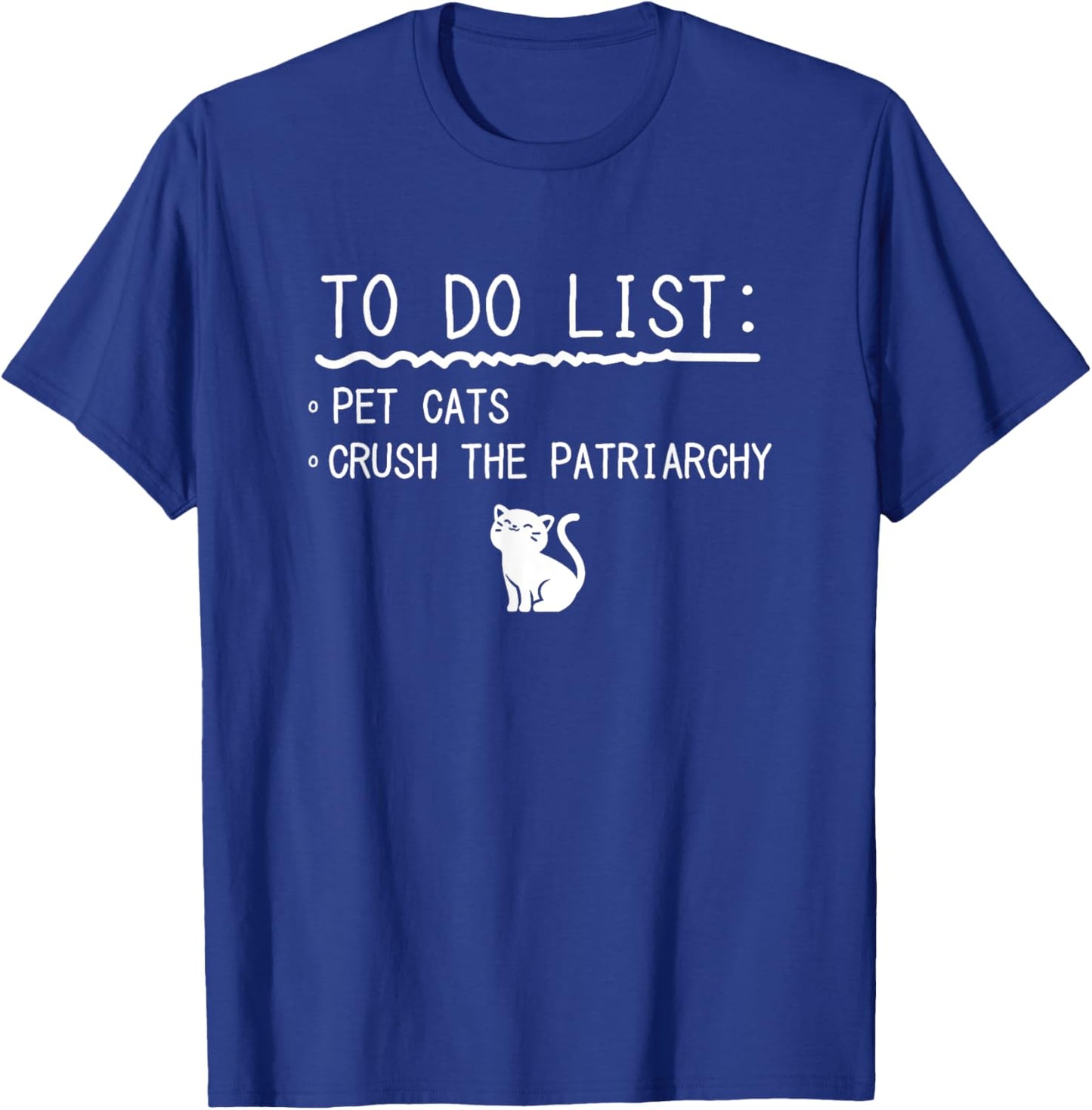 Feminism Crush Patriarchy Pet Cats T-Shirt - T-Shirt | Royal
