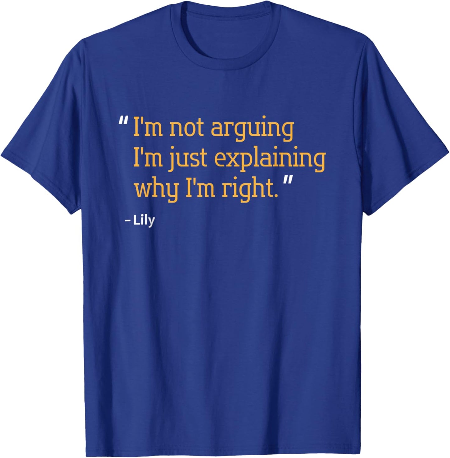 LILY Gift Quote Personalized Funny Birthday Name Idea T-Shirt - T-Shirt | Royal