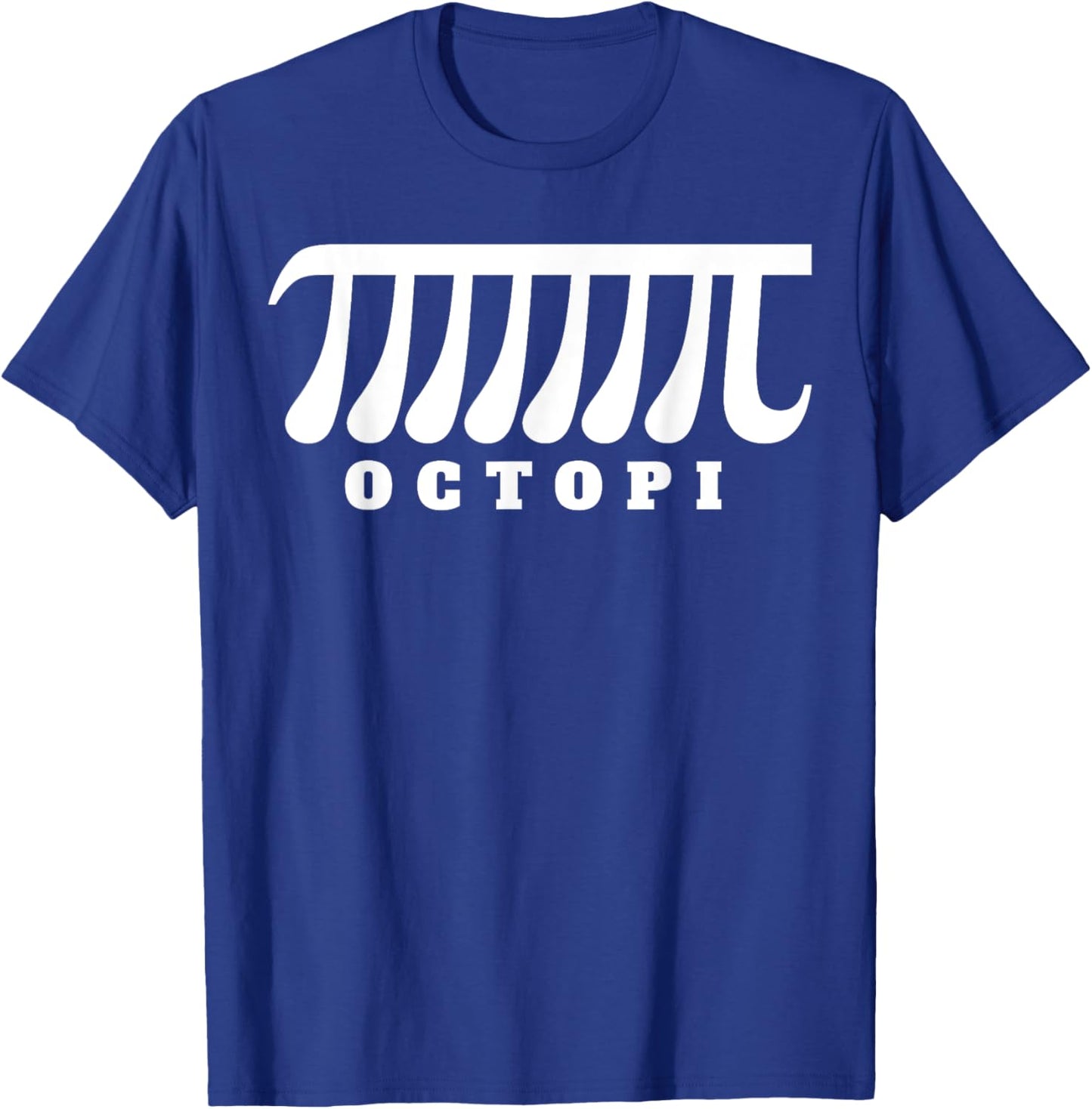 Octopi funny math pun pi T-Shirt - T-Shirt | Royal