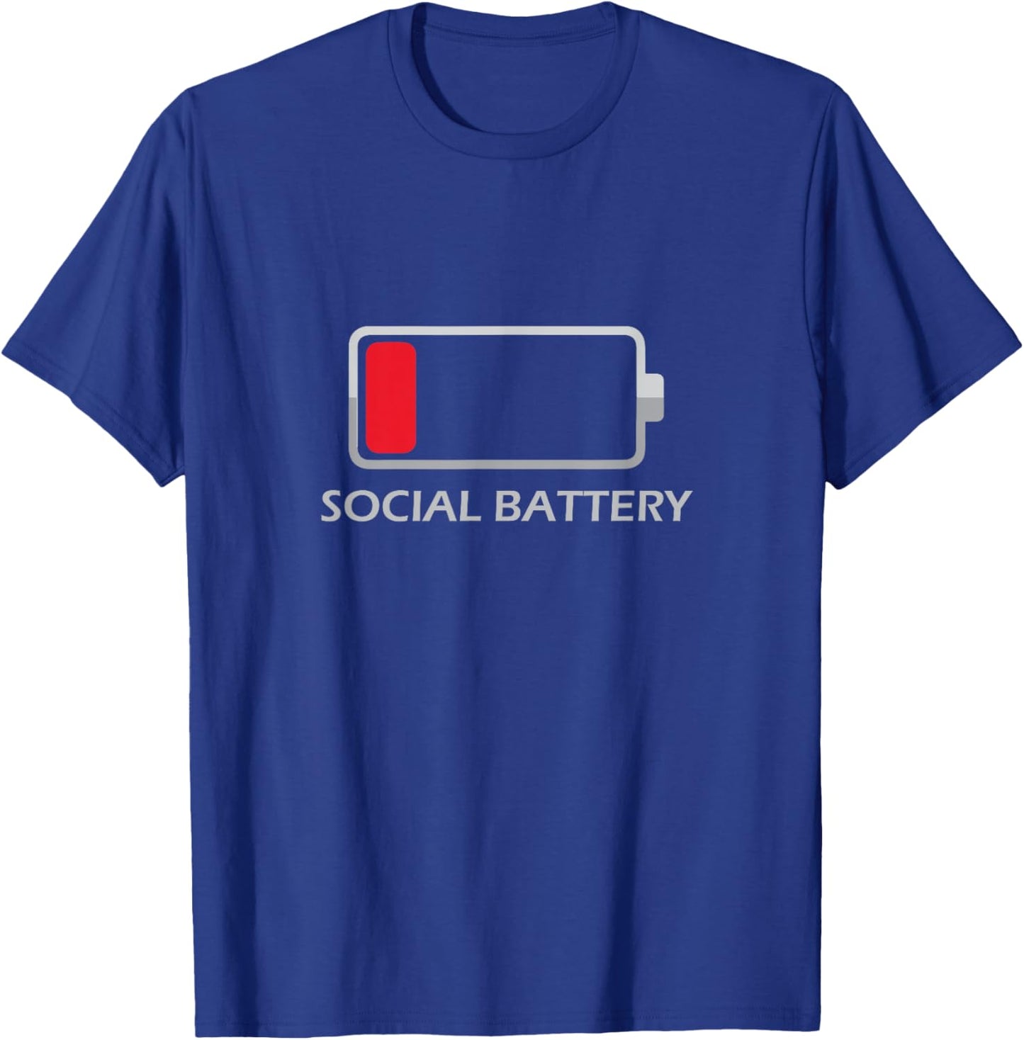 Social Battery Low funny for introvert people T-Shirt - T-Shirt | Royal